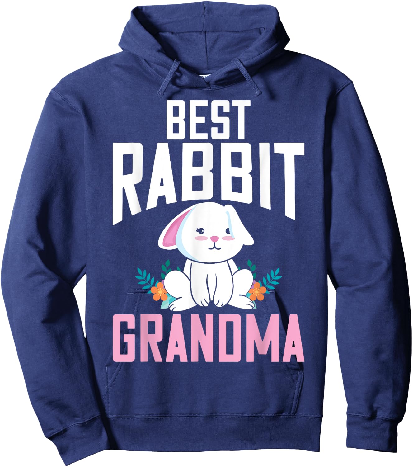 Best Rabbit Grandma Ever Bunny Grandma Hoodie - Hoodie | Navy