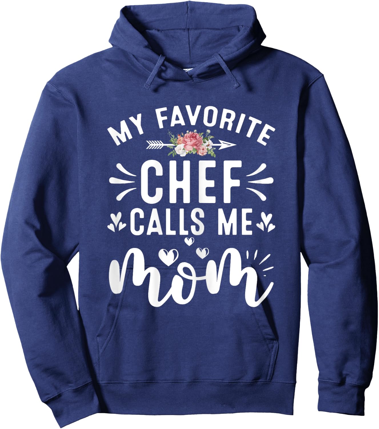 My Favorite Chef Call Me Mom Proud Culinary Chef Mothers Day Hoodie - Hoodie | Navy