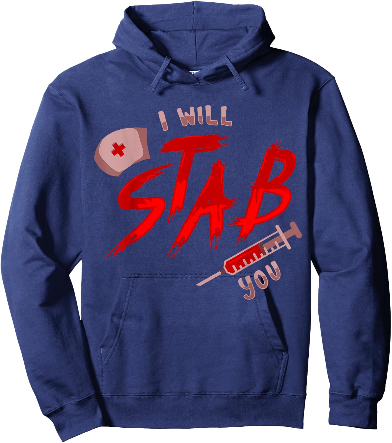 I Will Stab You Funny Nurse Flu Shot Vaccination Syringe Hoodie - Hoodie | Navy