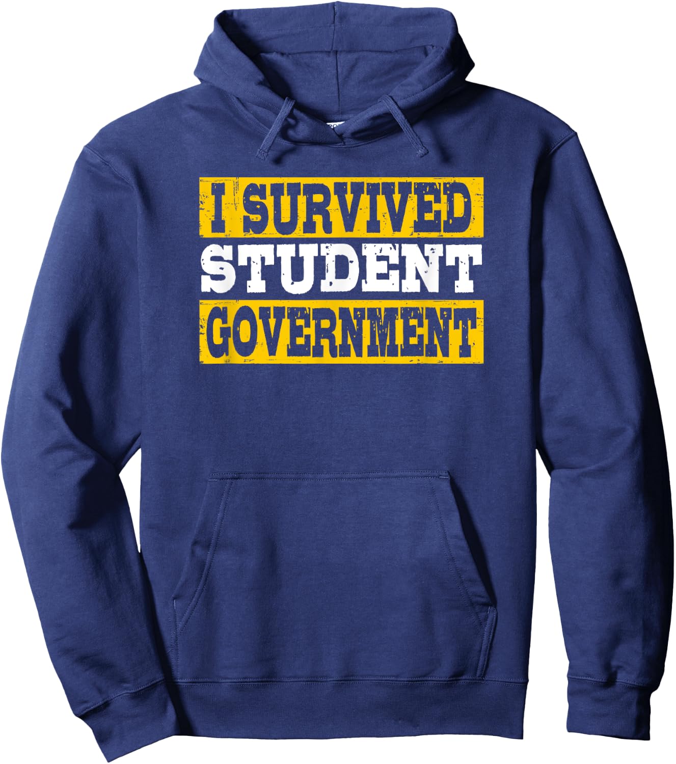 I Survived Student Government Hoodie - Hoodie | Navy