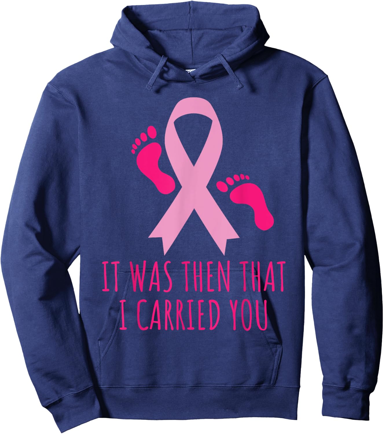It Was Then That I Carried You Cancer Awareness Hoodie - Hoodie | Navy