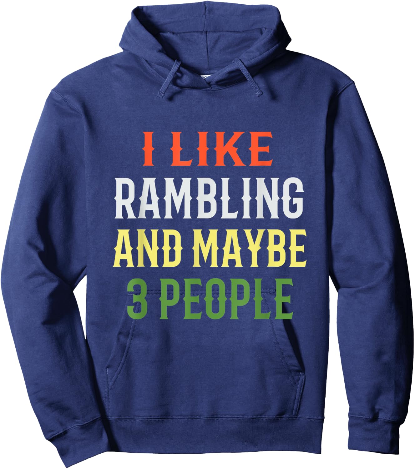 Retro Rambling Design / 'I Like Rambling And Maybe 3 People' Hoodie - Hoodie | Navy