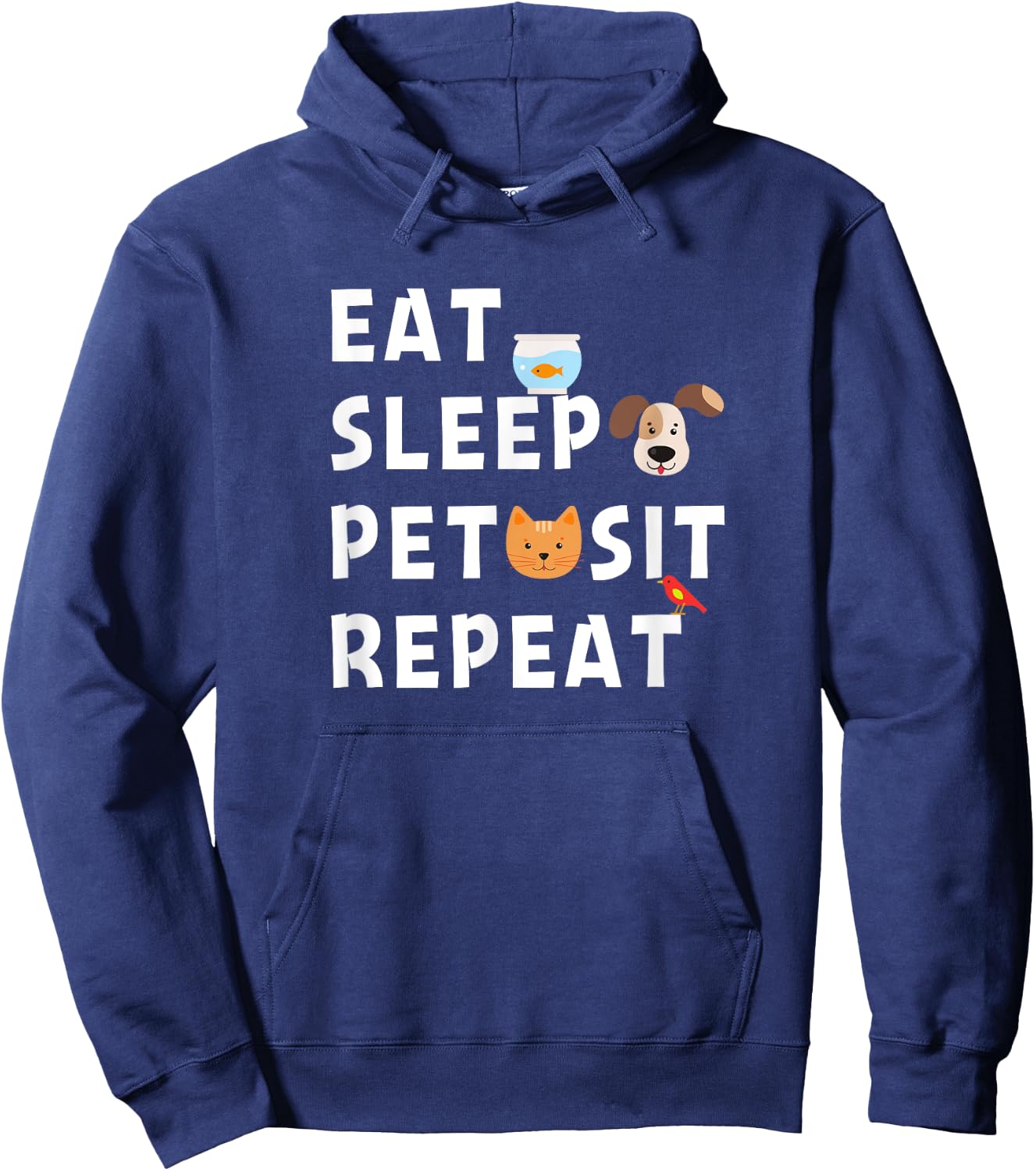 Eat Sleep Pet Sit Repeat Funny Pet Sitter Dog Pet Sitting Hoodie - Hoodie | Navy