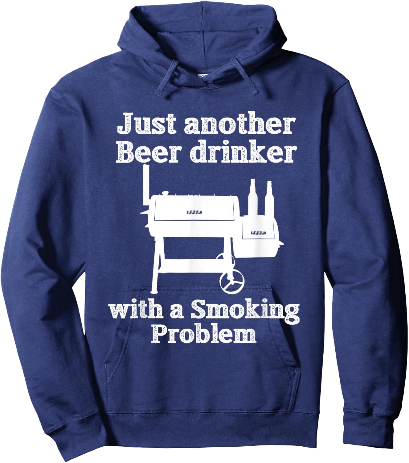 Just Another Beer Drinker with a Smoking Problem BBQ Hoodie - Hoodie | Navy