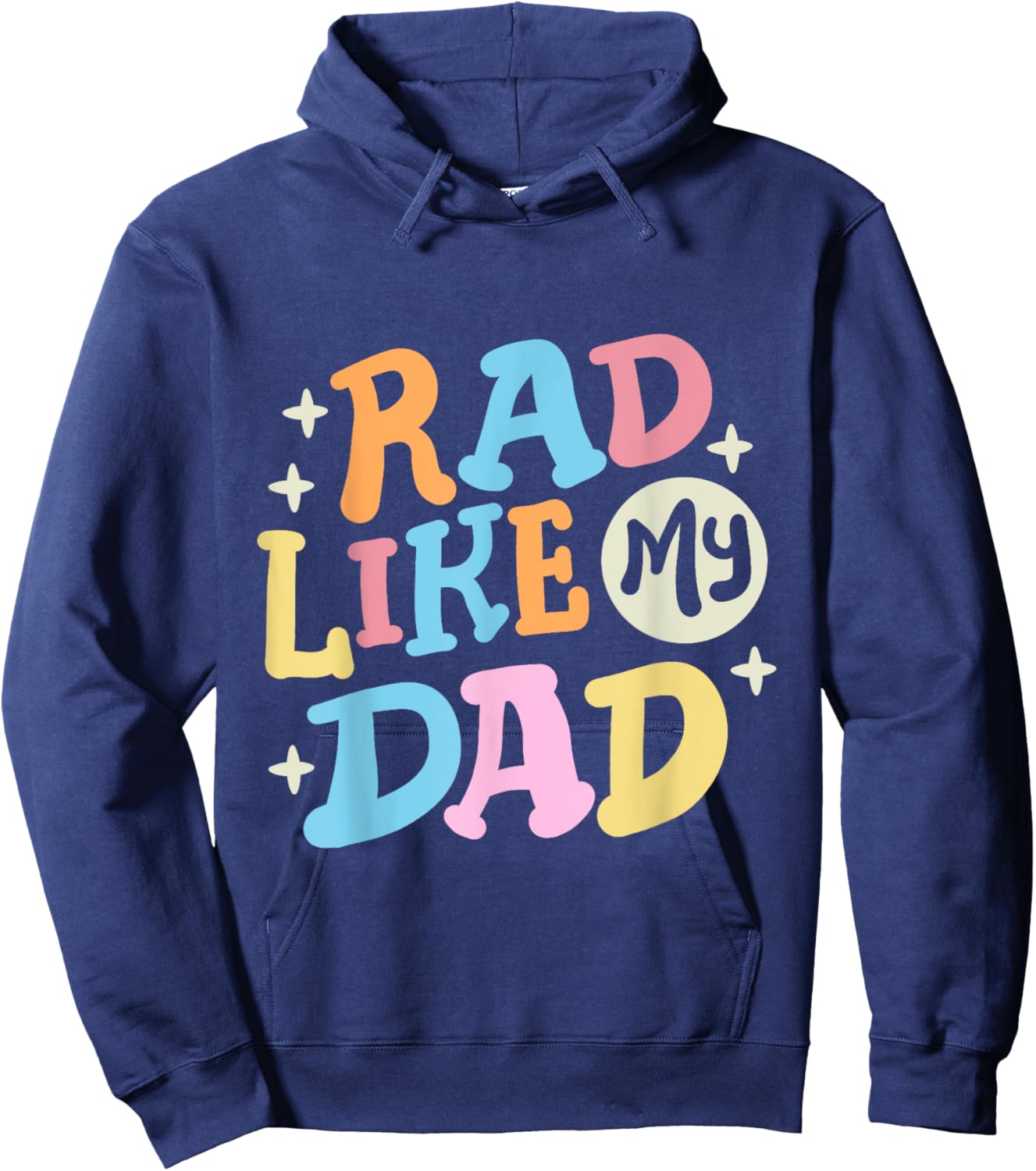Rad Like My Dad Funny Father's Day Boys Girls Kids Toddlers Hoodie - Hoodie | Navy