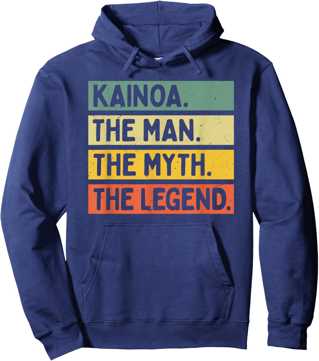 Kainoa The Man The Myth The Legend Funny Personalized Quote Hoodie - Hoodie | Navy