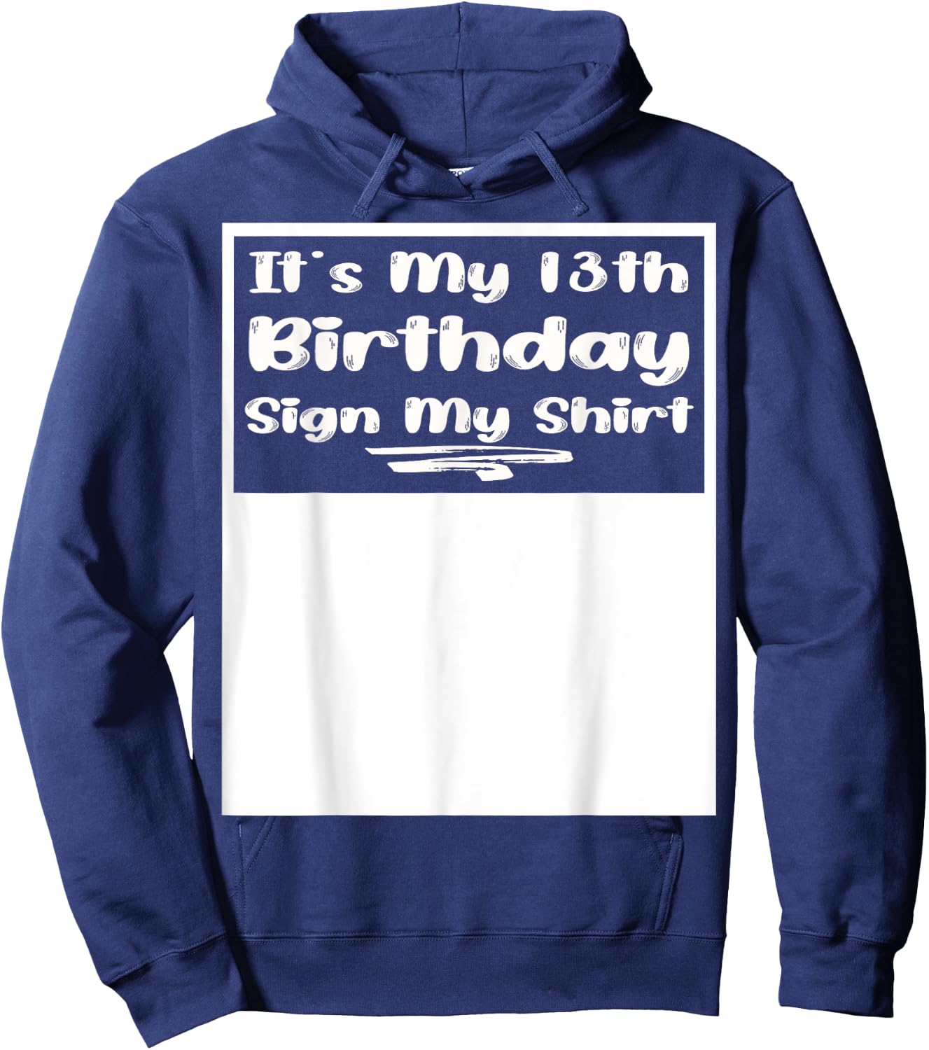 Inscription It's My 13th Birthday My Shirt 13 ans Hoodie - Hoodie | Navy