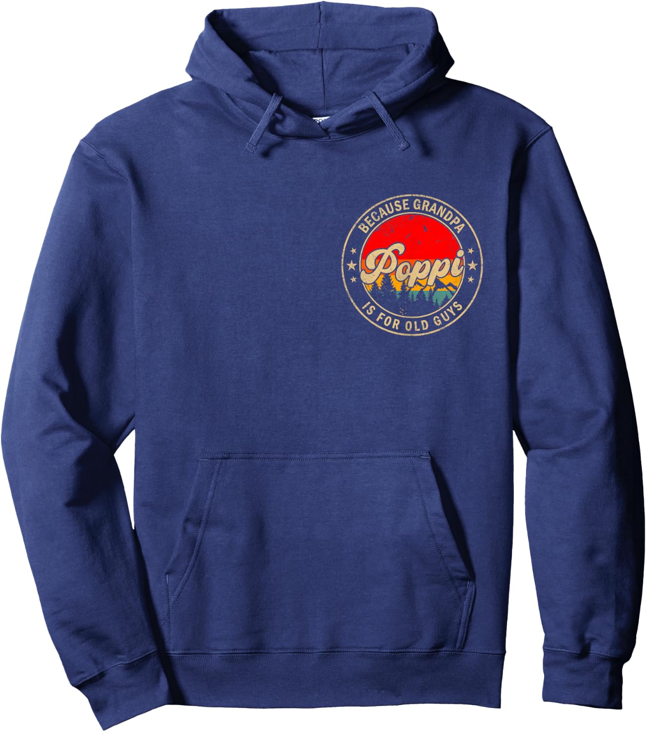 Poppi Because Grandpa is for Old Guys Retro for Grandpa Hoodie - Hoodie | Navy