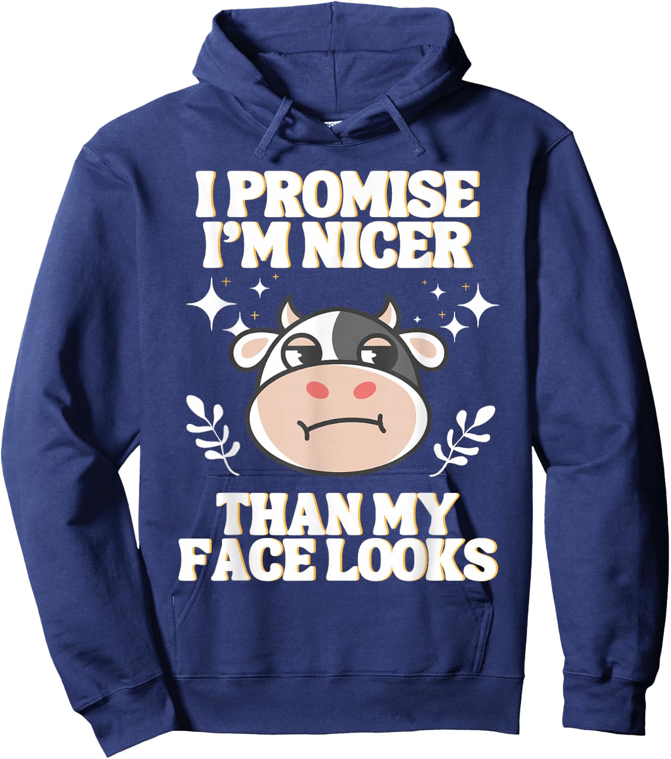 I Promise I'm Nicer Than My Face Looks Funny RBF Hoodie - Hoodie | Navy