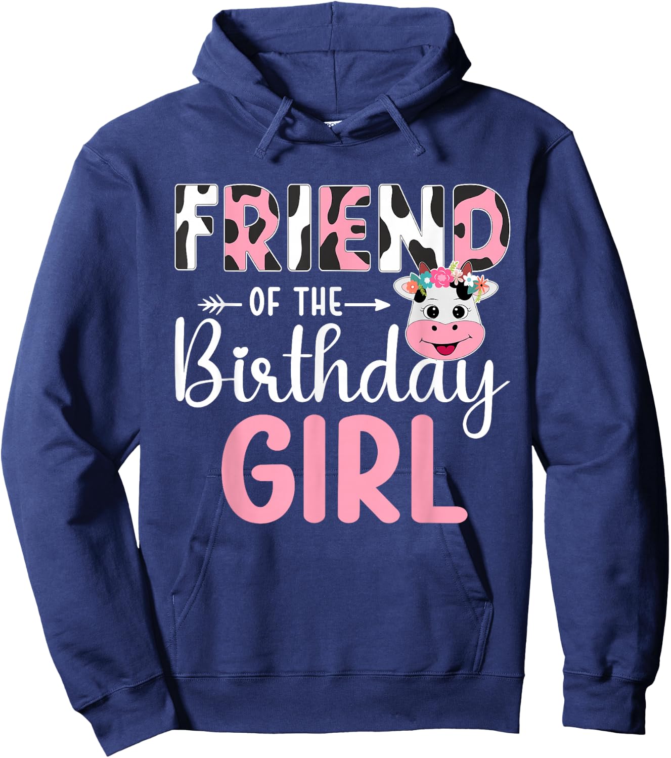 Friend Of The Birthday Girl Farm Cow 1 St Birthday Girl Hoodie - Hoodie | Navy