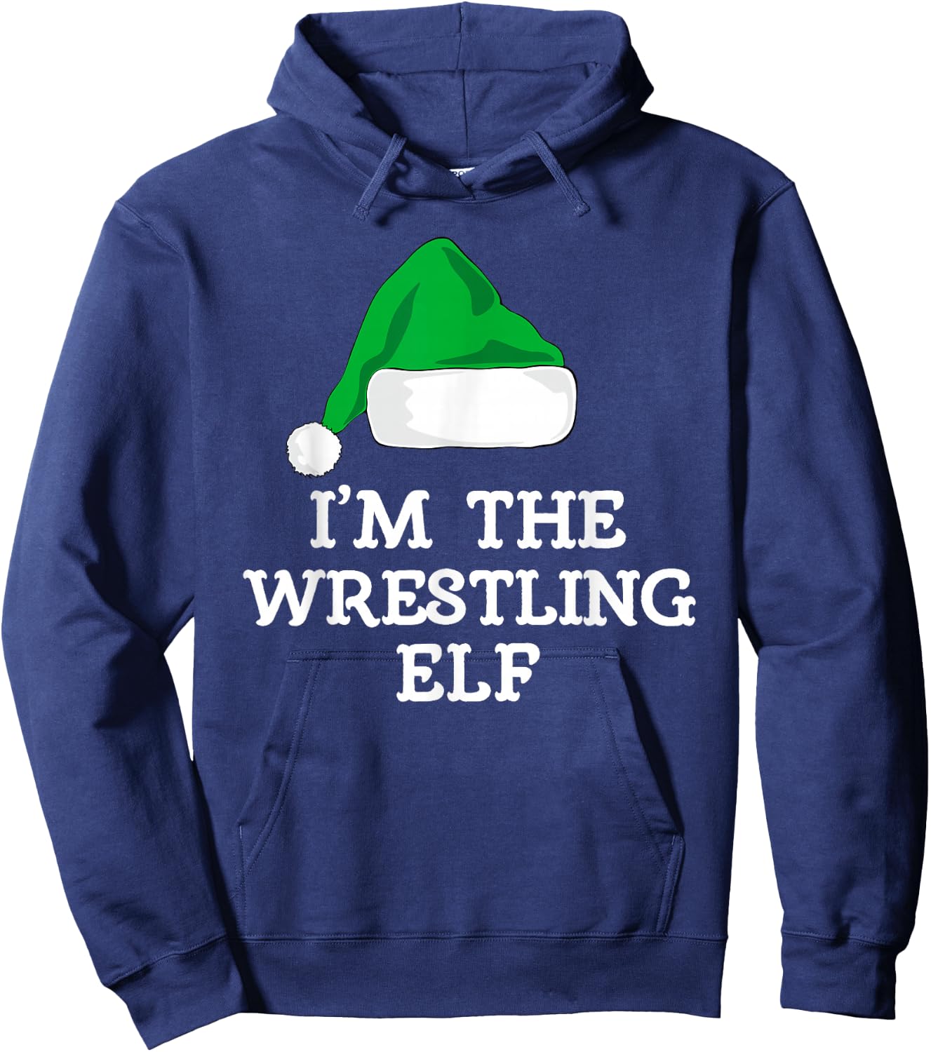 I'm The Wrestling Elf Christmas Funny Pajama Wrestler Hoodie - Hoodie | Navy