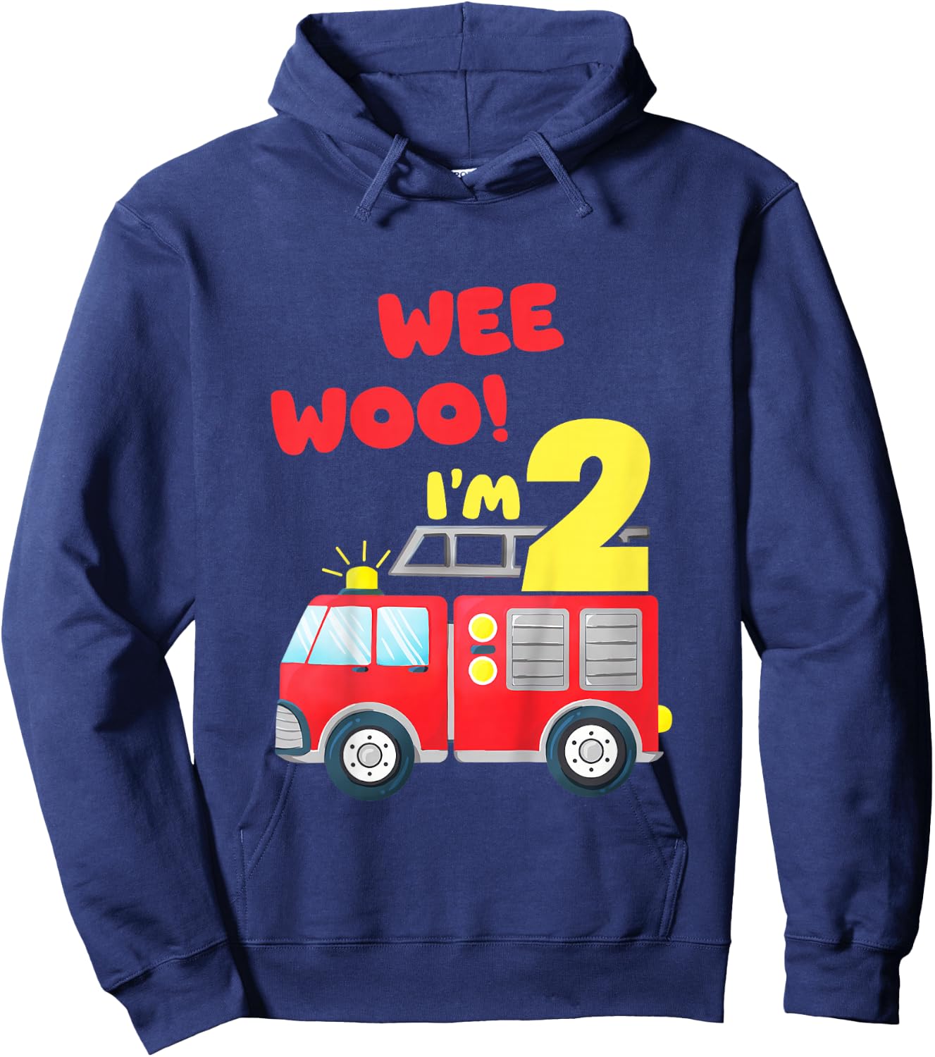 Wee Woo I'm 2 Year Old Firefighter Firetruck 2nd Birthday Hoodie - Hoodie | Navy
