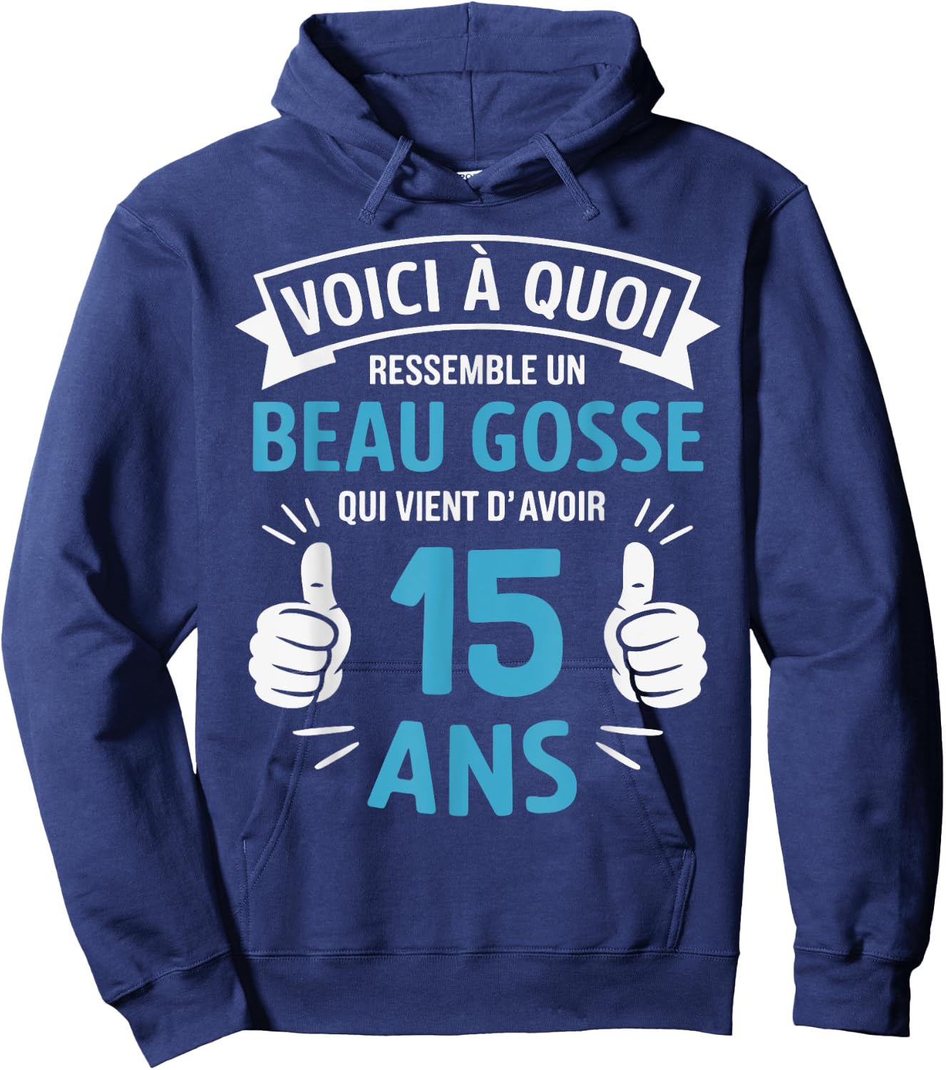 15 Years Gift Humour Birthday Man Beau Gosse , Black, S Hoodie - Hoodie | Navy