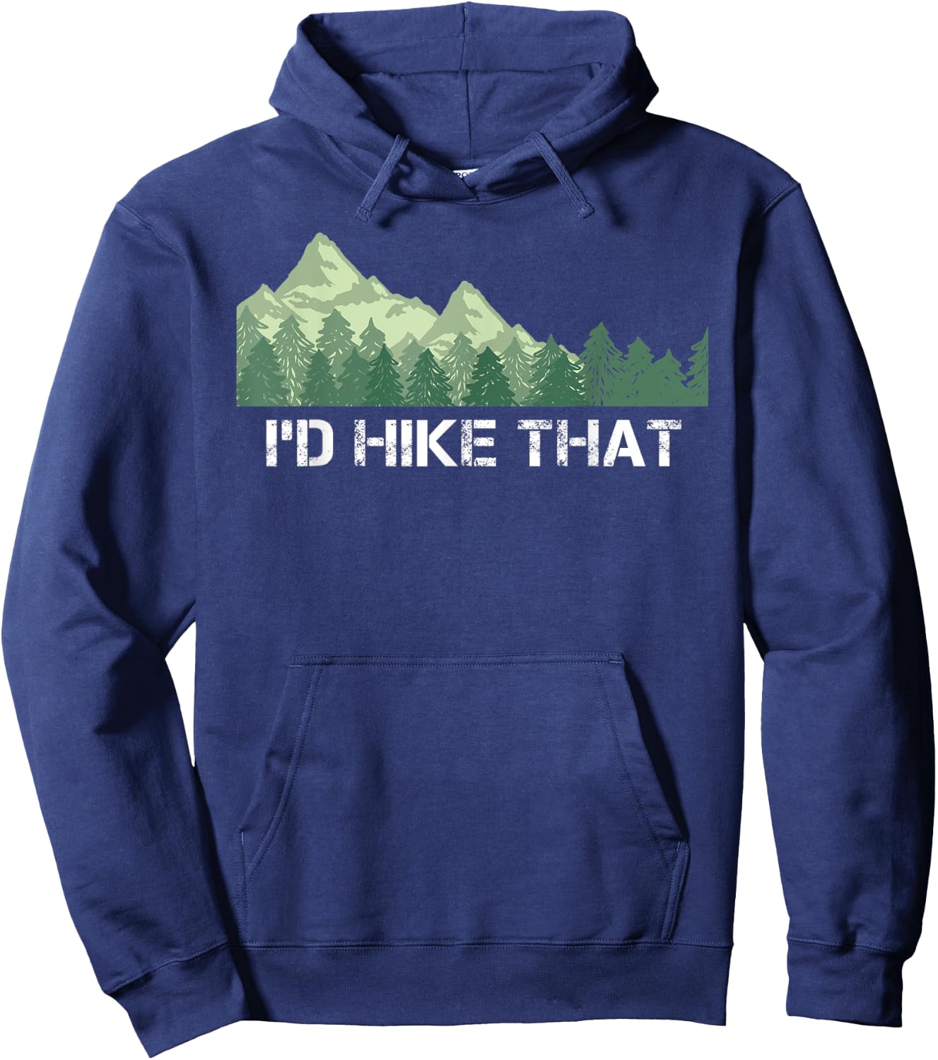 Funny Hiking Shirt I'd Hike That Outdoor Camping Gift Hoodie - Hoodie | Navy