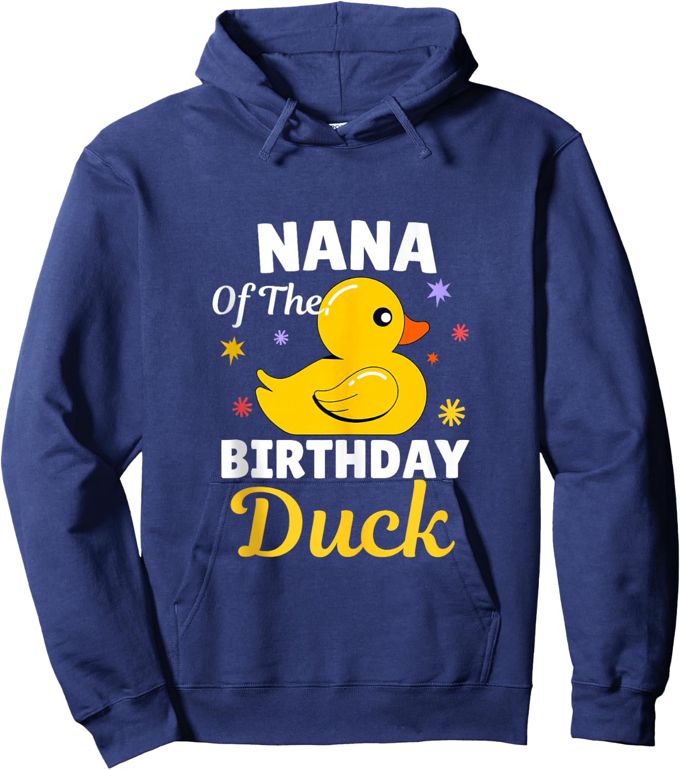 Nana Of The Birthday Duck Grandma Duck For Family Party Hoodie - Hoodie | Navy