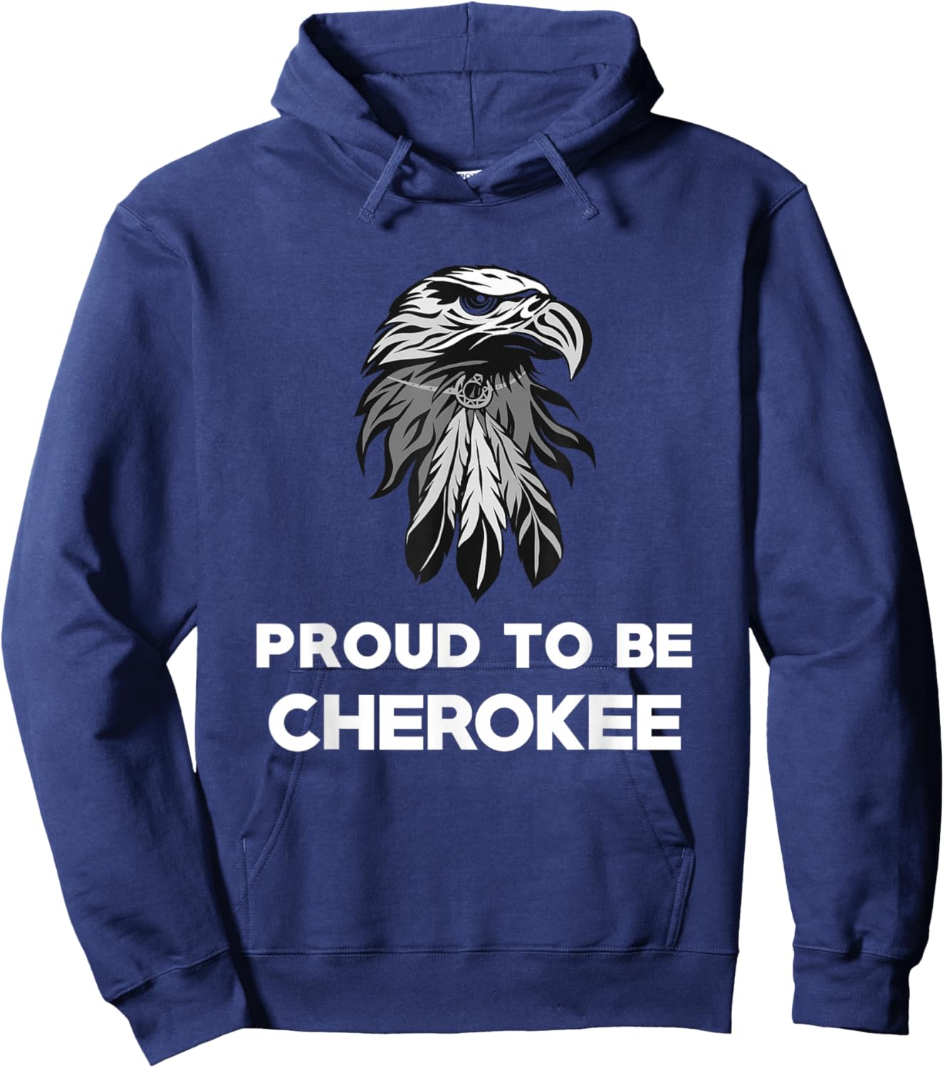 Proud To Be Cherokee - Native American Pride T Shirt Hoodie - Hoodie | Navy