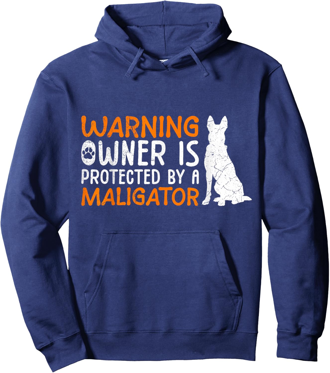 Malinois Warning Owner is Protected by Maligator Owner Hoodie - Hoodie | Navy
