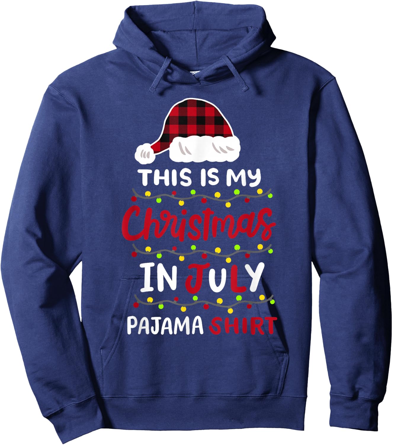 This is My Christmas in July Pajama Shirt Men Women Kids Hoodie - Hoodie | Navy