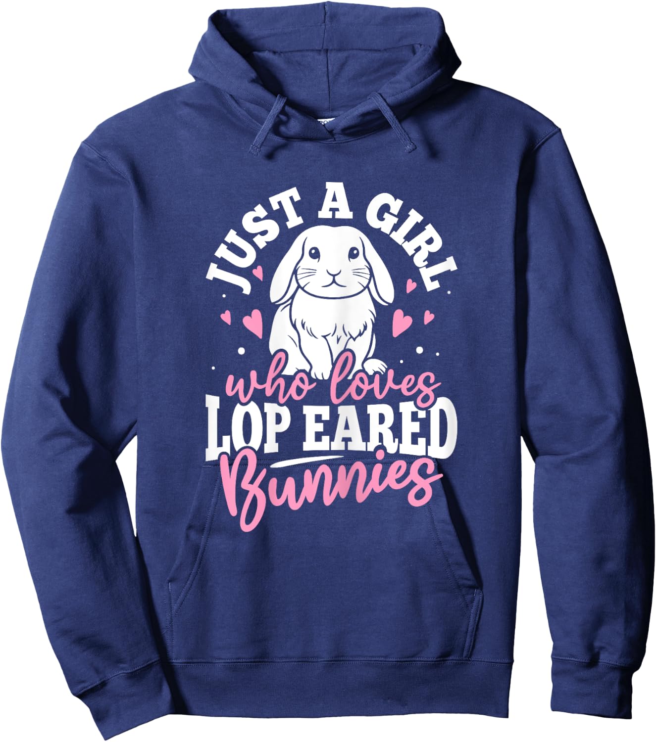 Just A Girl Who Loves Lop Eared Bunnies Hoodie - Hoodie | Navy