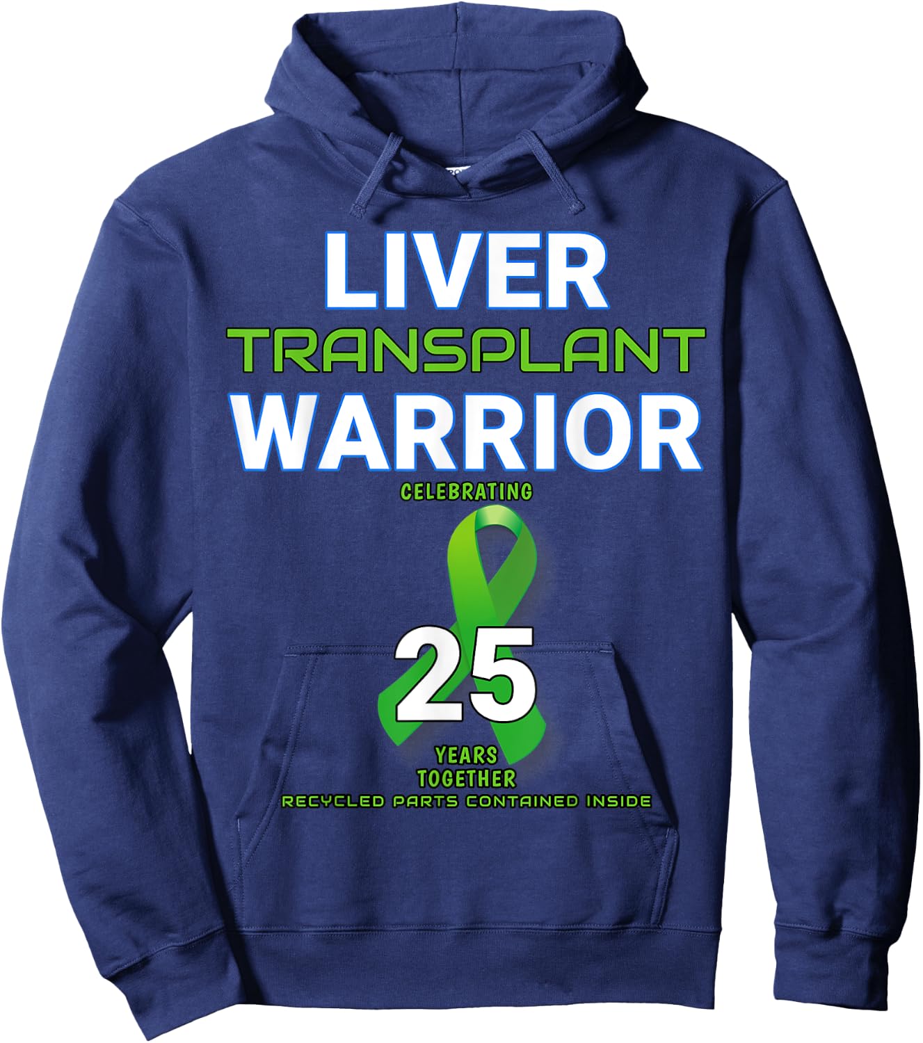 Liver Transplant Anniversary Twenty Five 25 Year Warrior Hoodie - Hoodie | Navy