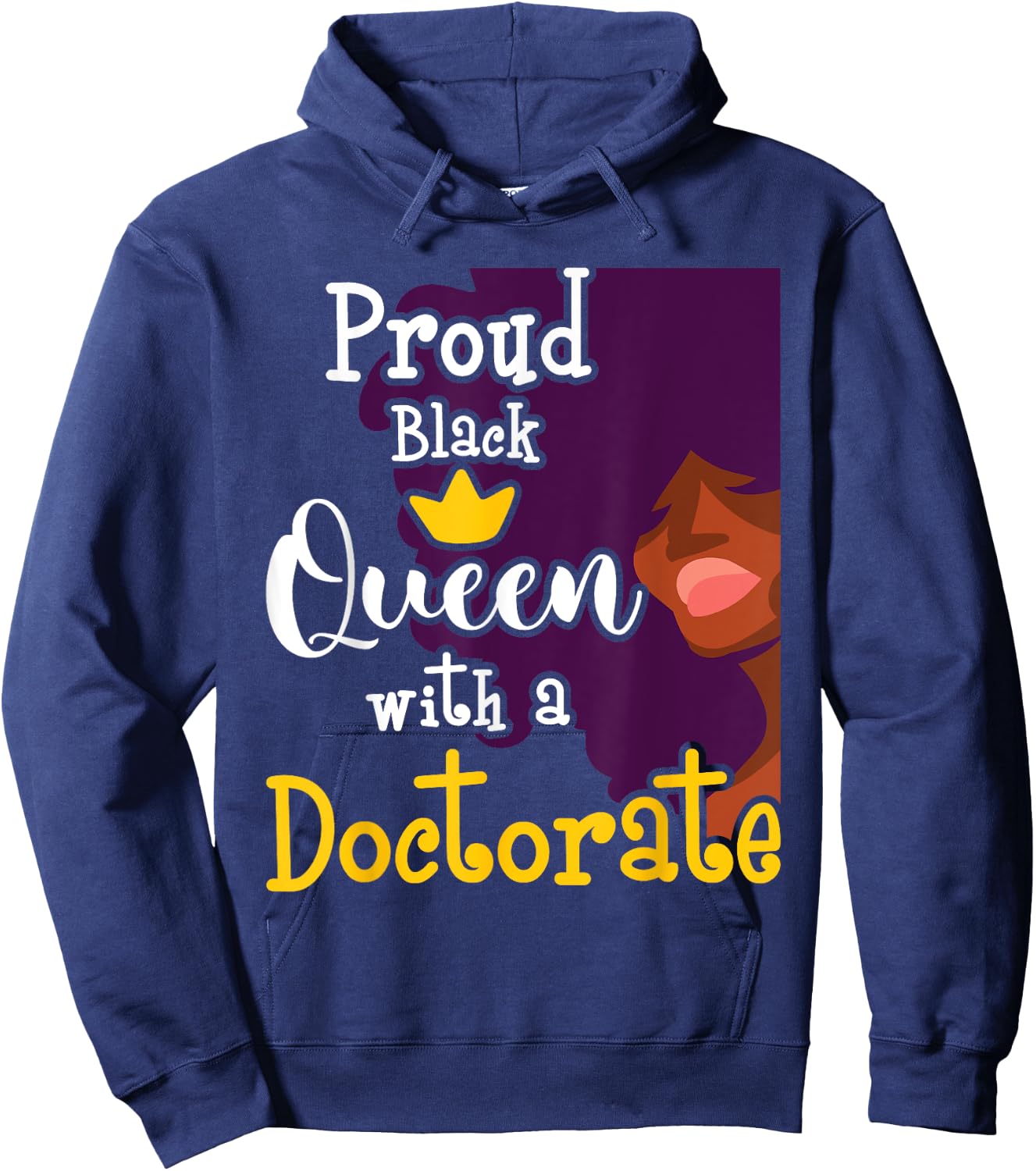 Proud Black Queen - PhD Graduate Ph.D. Graduation Doctorate Hoodie - Hoodie | Navy