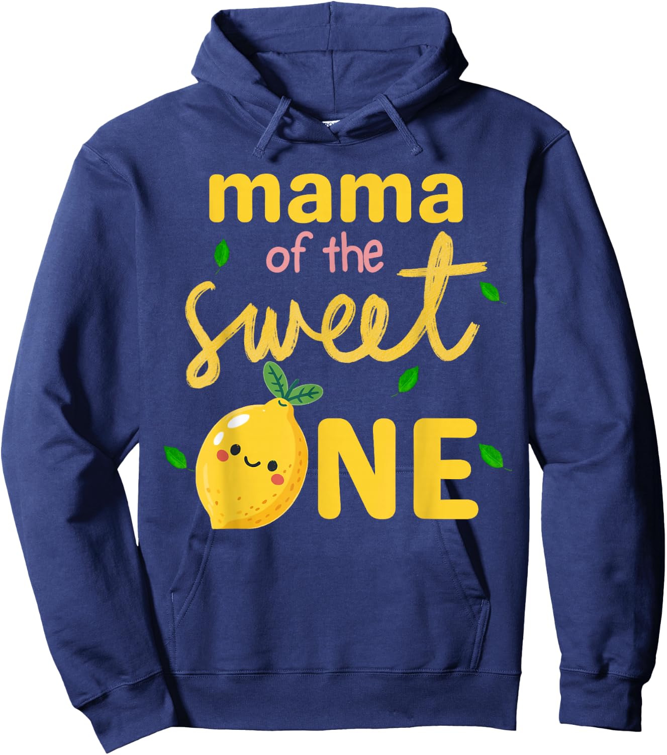 Mama of the Sweet One Lemon 1st Birthday Mom Women Hoodie - Hoodie | Navy