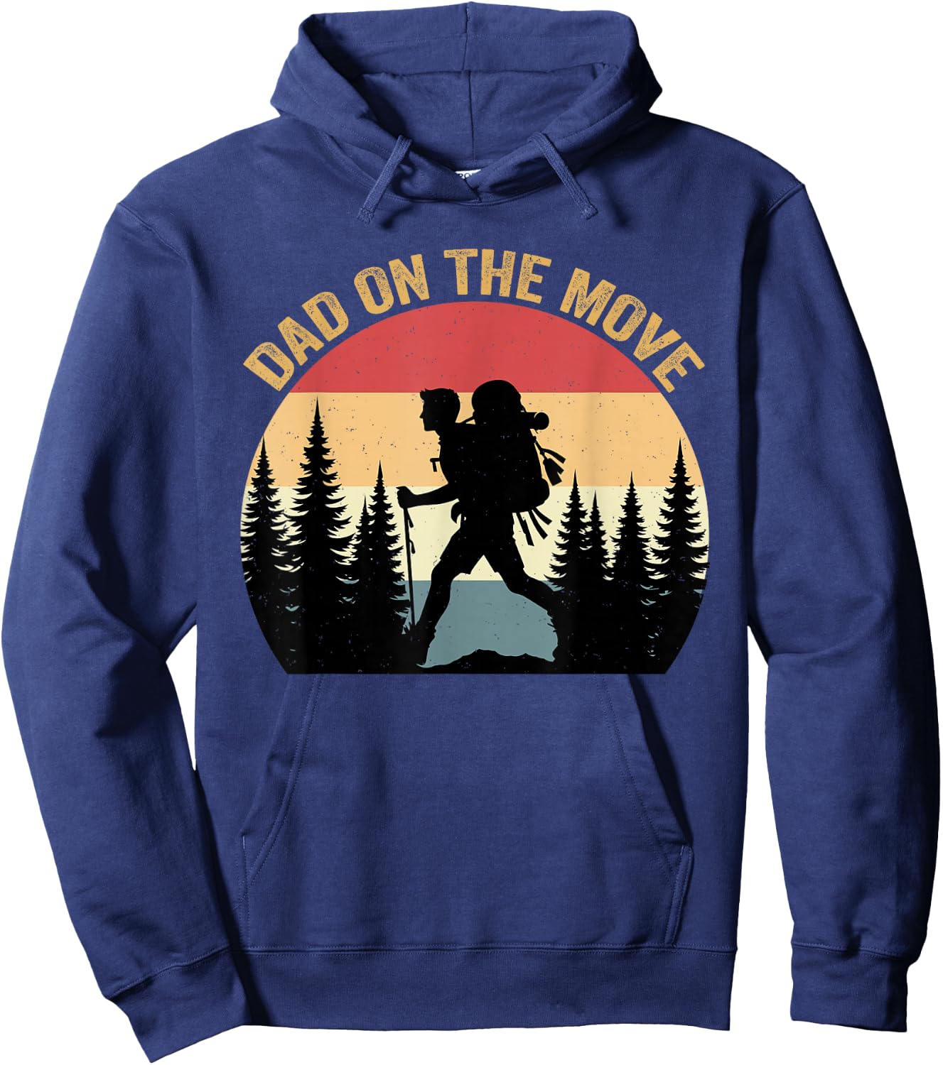 Dad On Move Fathers Day Hiking Outdoor Nature Lover Papa Hoodie - Hoodie | Navy