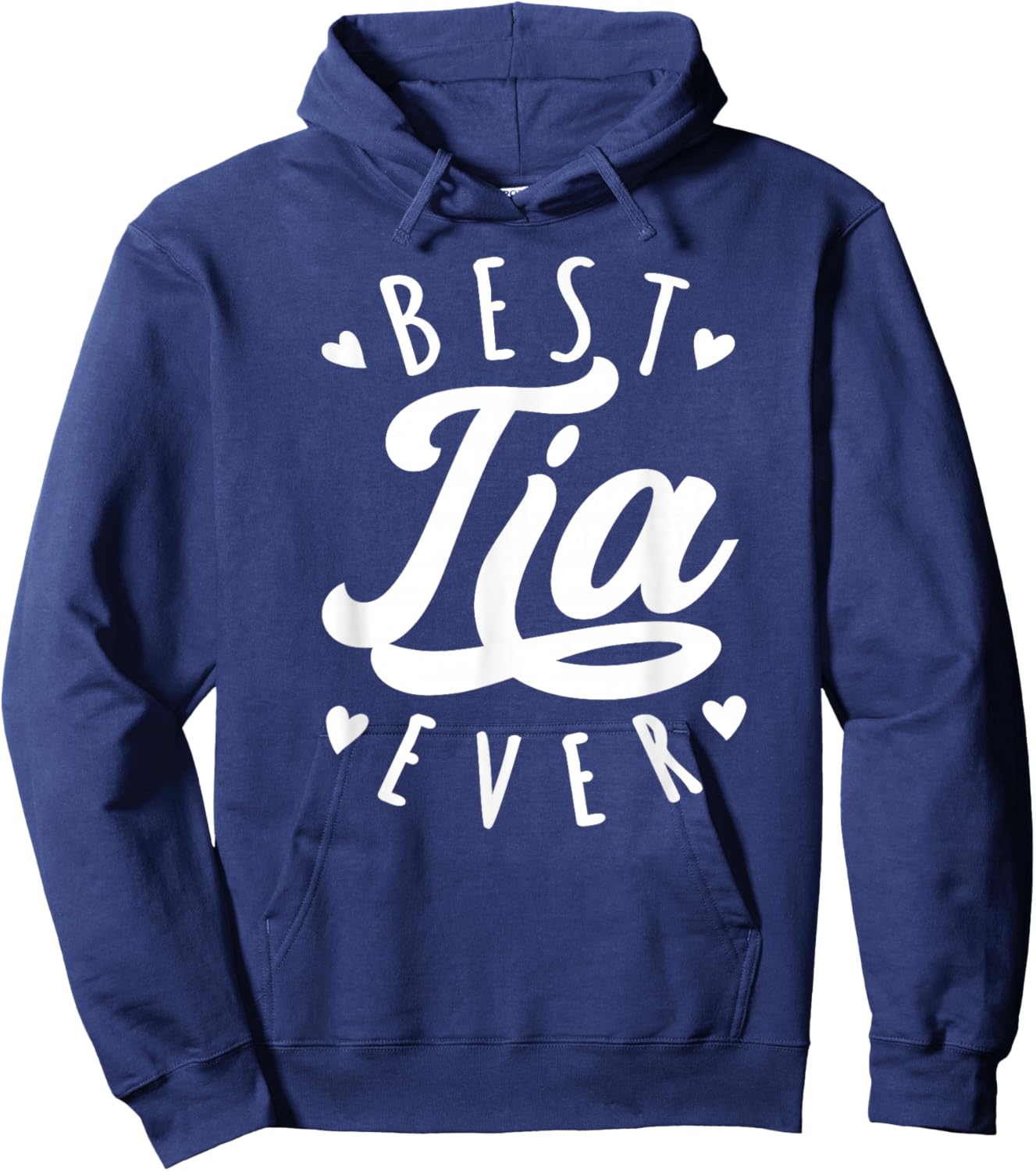 Best Tia Ever - Modern Calligraphy Font Mother's Day Tia Hoodie - Hoodie | Navy