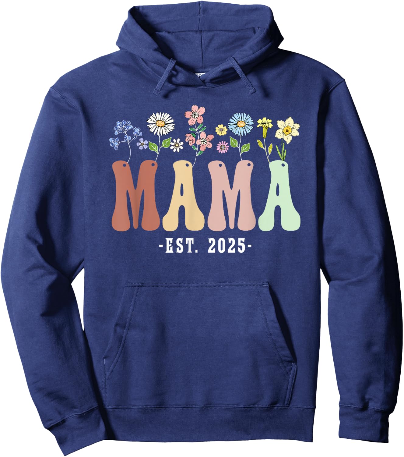 Mama 2025 Mama To Be New Mama Gifts Wildflower Floral Design Hoodie - Hoodie | Navy