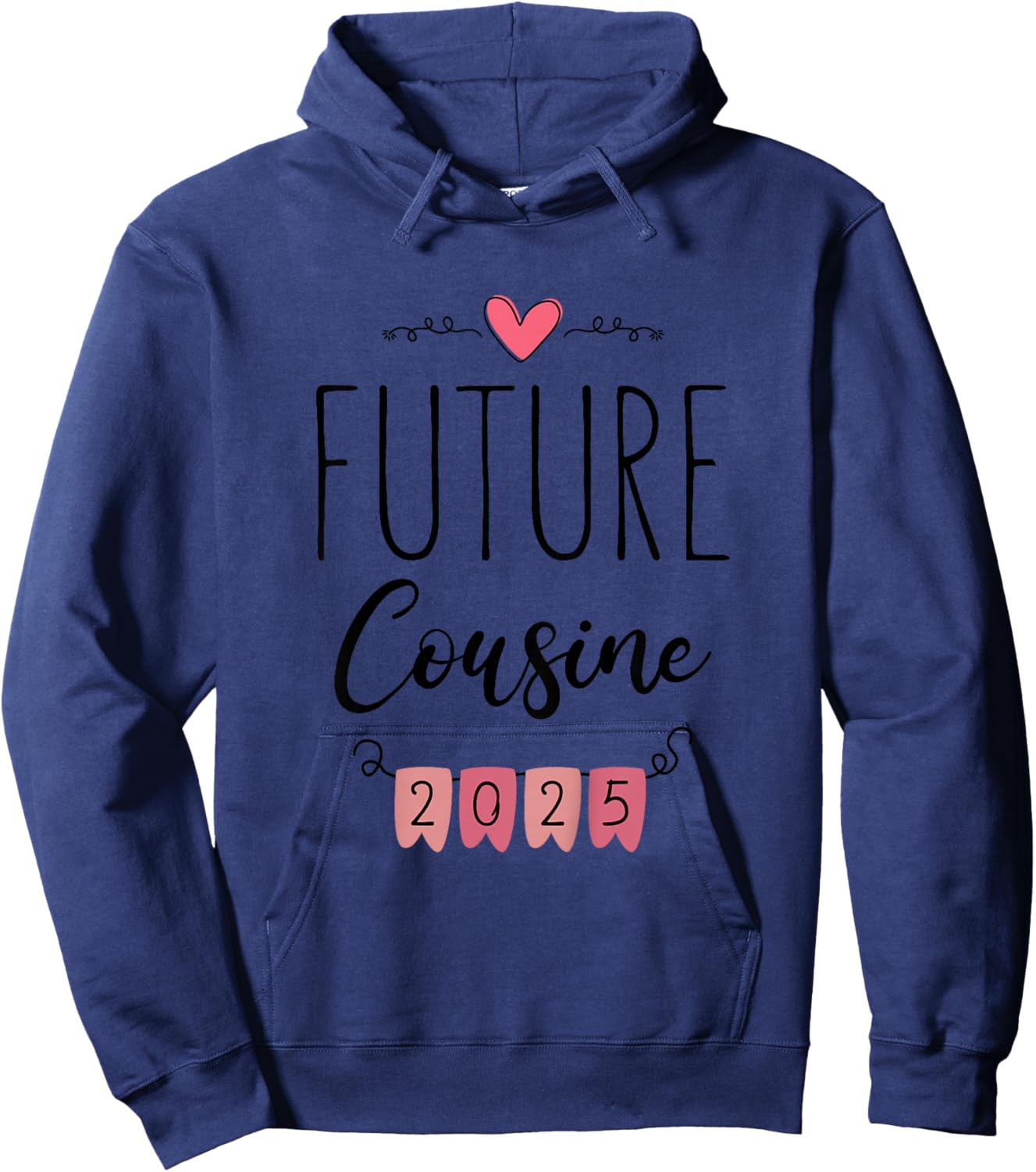 Child Future Cousin 2025 Announcement Pregnancy Cousin Baby Funny , white, 2 Hoodie - Hoodie | Navy