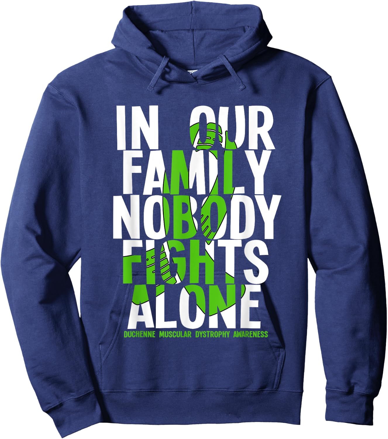 Nobody Fights Alone Duchenne Muscular Dystrophy Awareness Hoodie - Hoodie | Navy