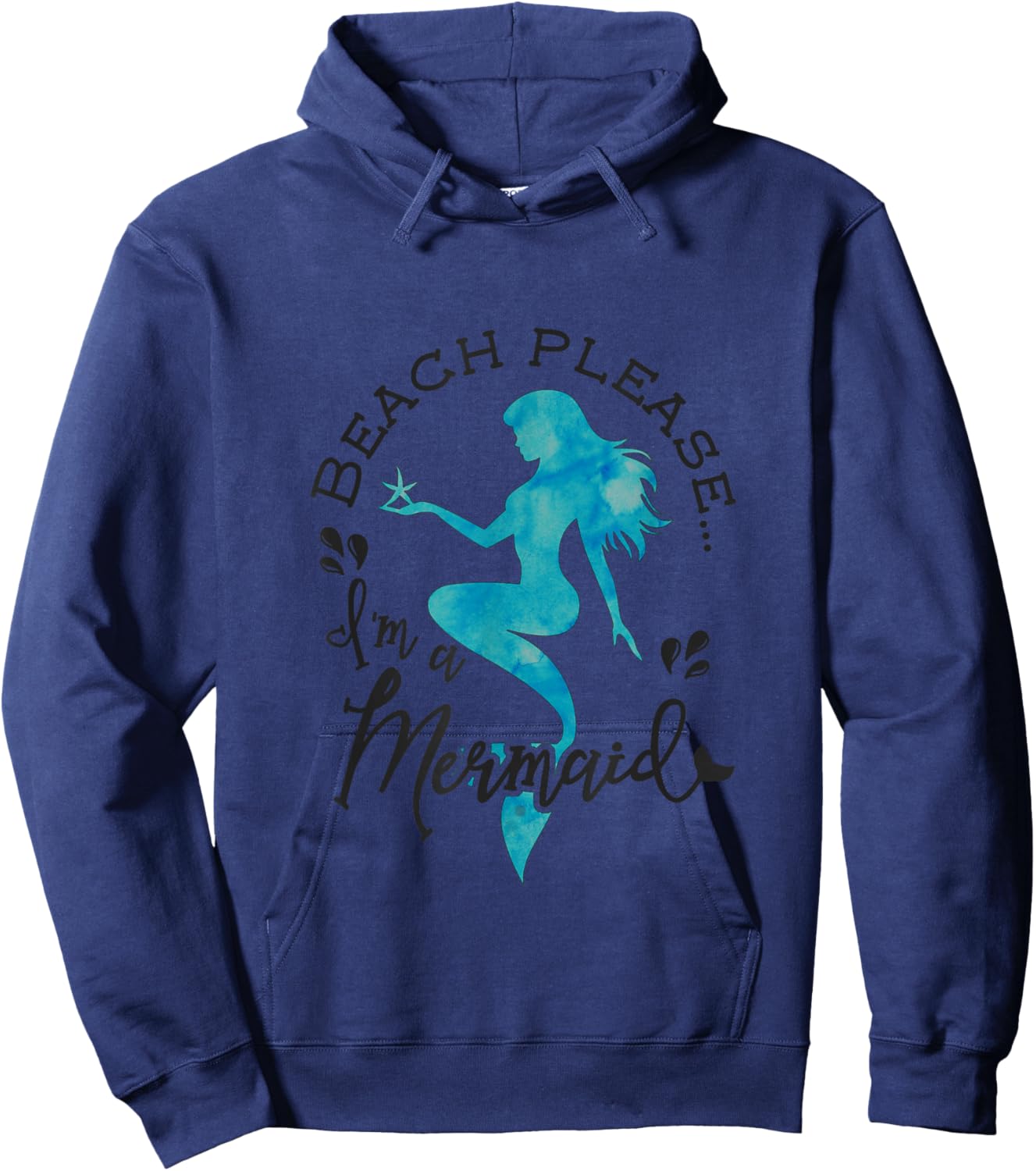 Aqua Blue Watercolor Beach Please I'm a Mermaid Hoodie - Hoodie | Navy