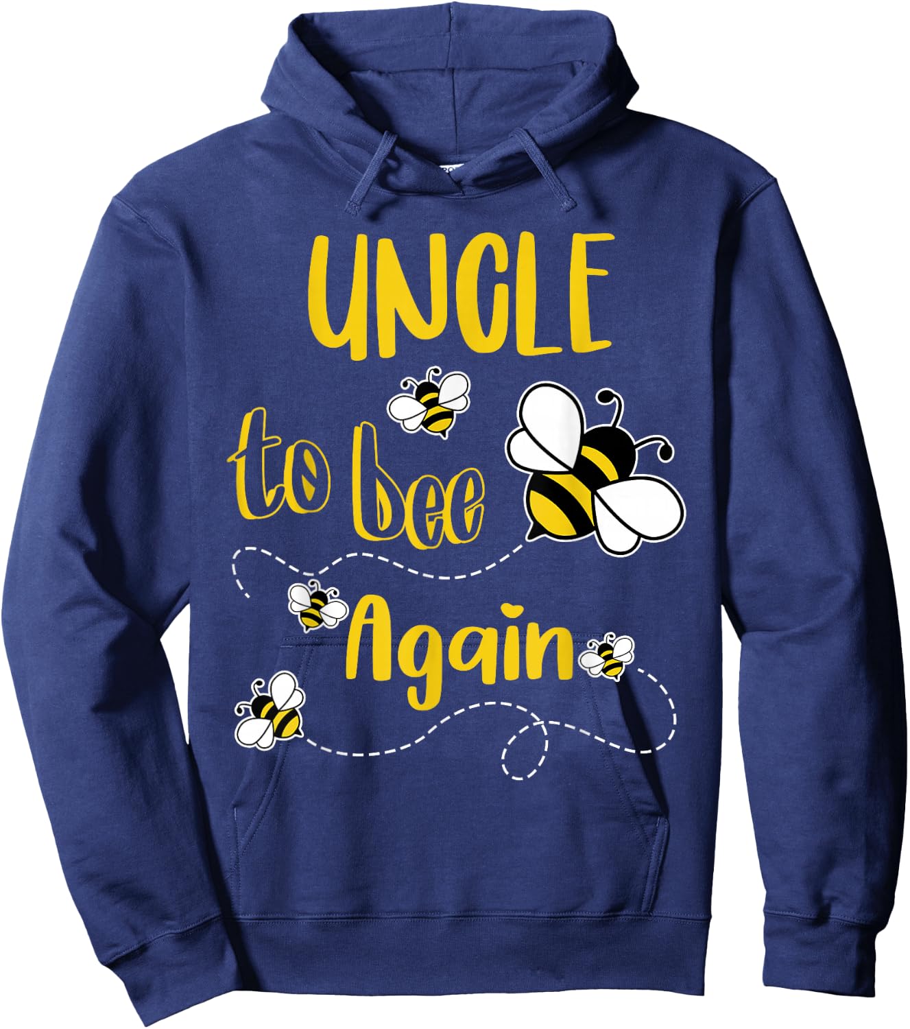 Coming UNCLE Again To Bee Pregnancy Announcement Mother's Hoodie - Hoodie | Navy