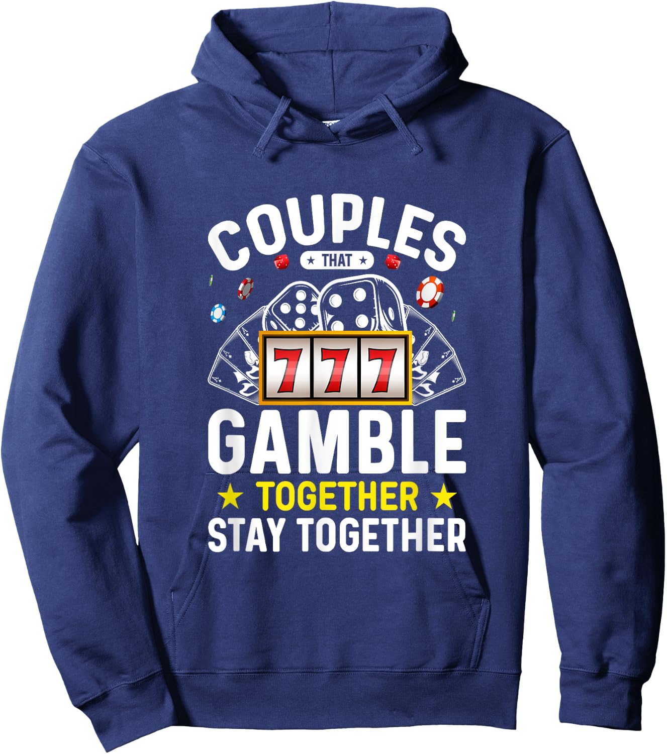 Poker Texas Hold'em Gambling Gifts Couples That Gamble Together Stay Together - Black, , Short Sleeve, Modern Style, Letter Print, Casino, Gambling Theme Hoodie - Hoodie | Navy