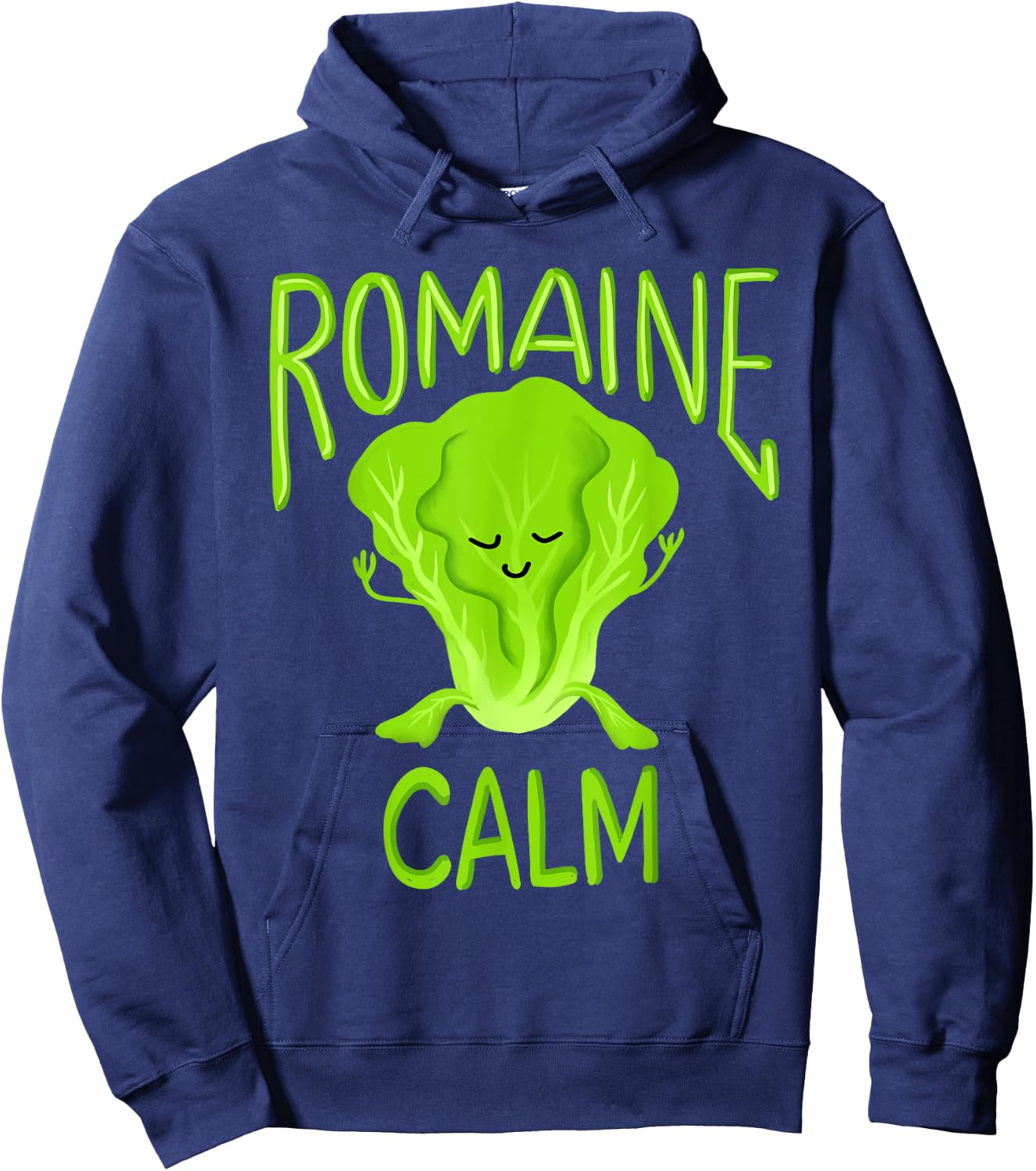 Romaine Calm Funny Pun Gardening Lettuce Vegetable Lovers Hoodie - Hoodie | Navy