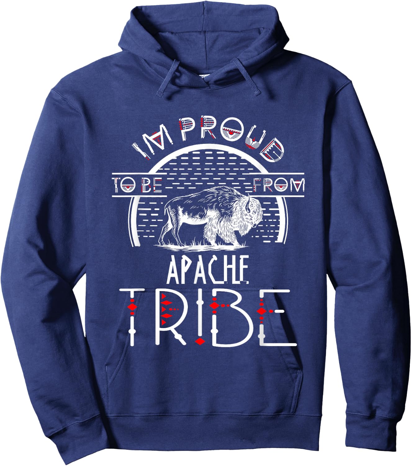 Im proud To be From Apache Tribe Native American Hoodie - Hoodie | Navy