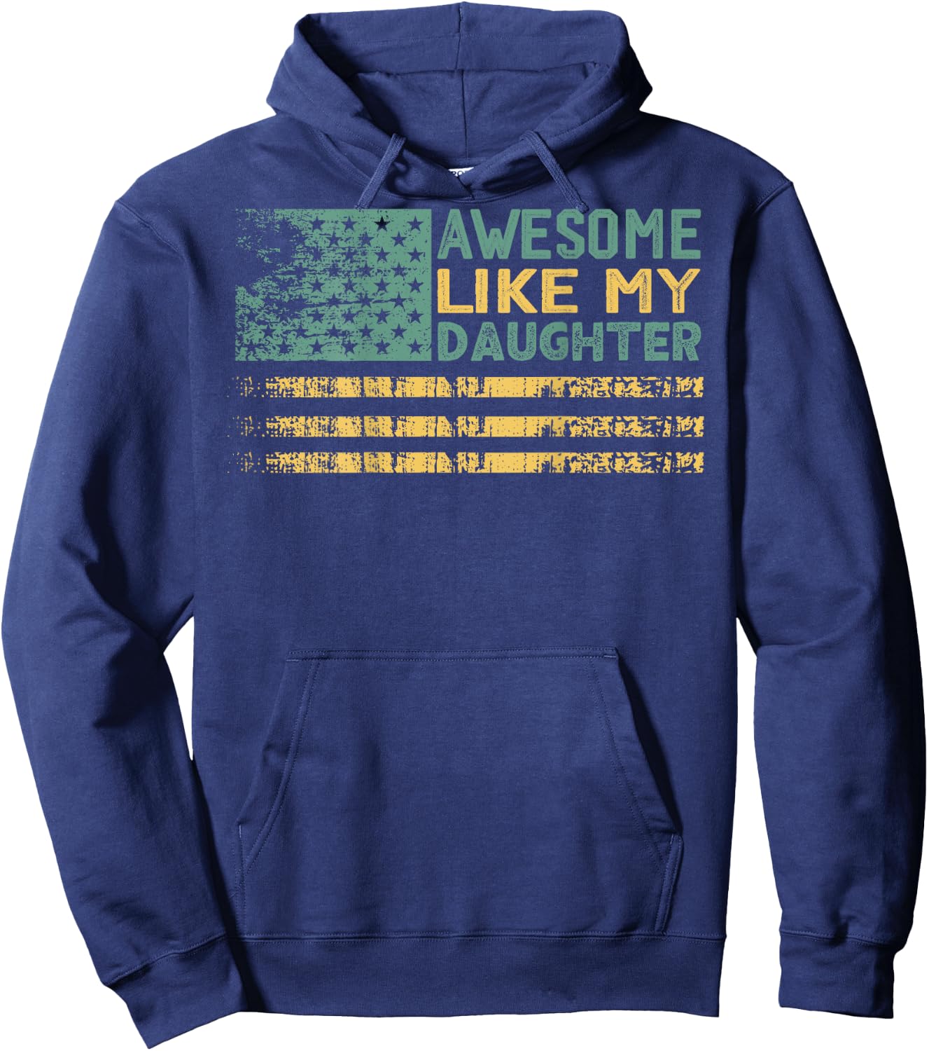 Awesome Like my Daughter Flag on Back Hoodie - Hoodie | Navy