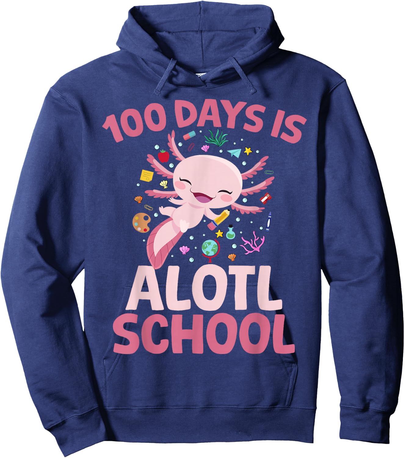 100 Days is Alotl School Axolotl 100th Day Boys Girls Axolot Hoodie - Hoodie | Navy