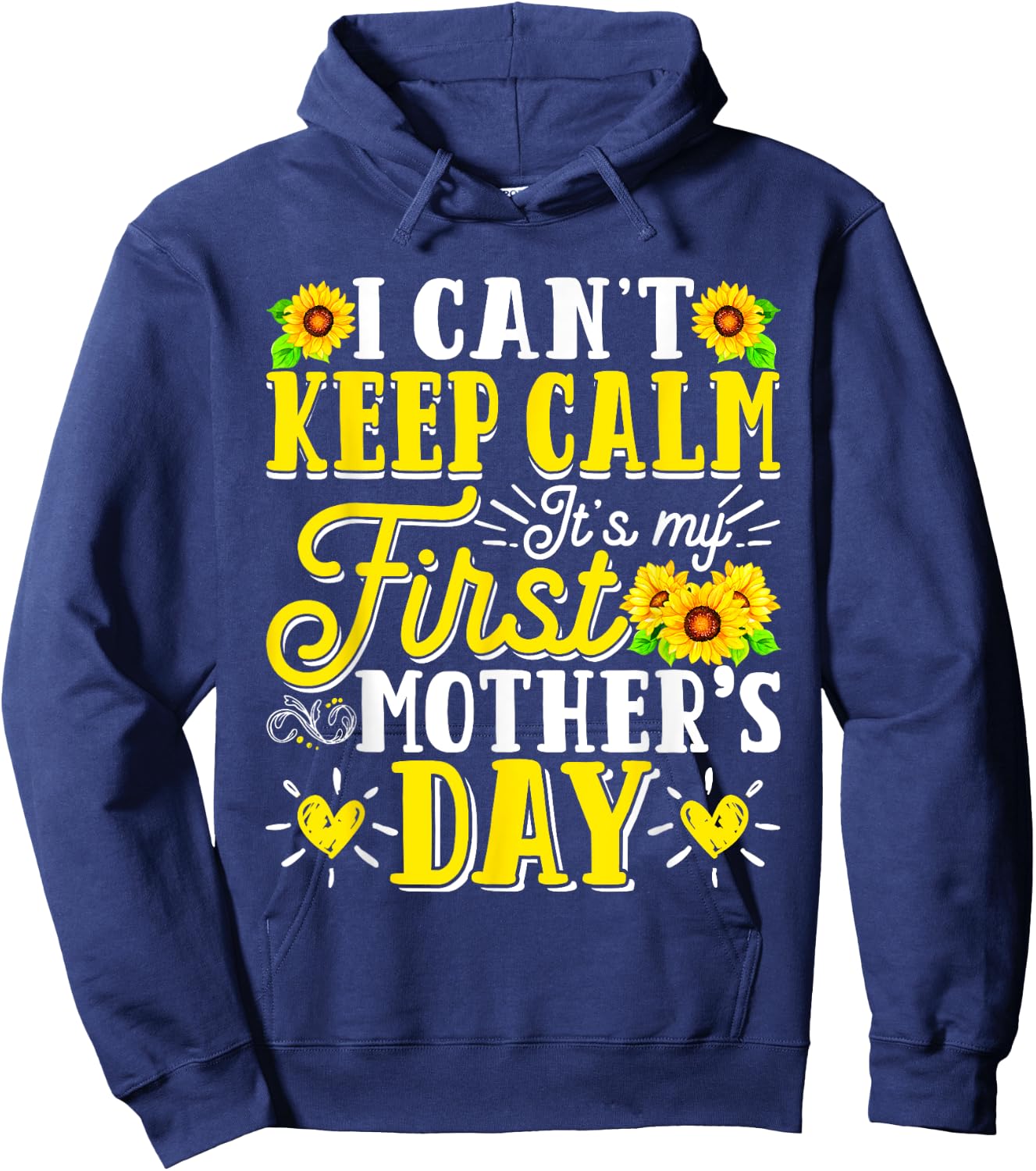 It's My First Mother's Day Birthday Mommy Mom Mama Sunflower Hoodie - Hoodie | Navy