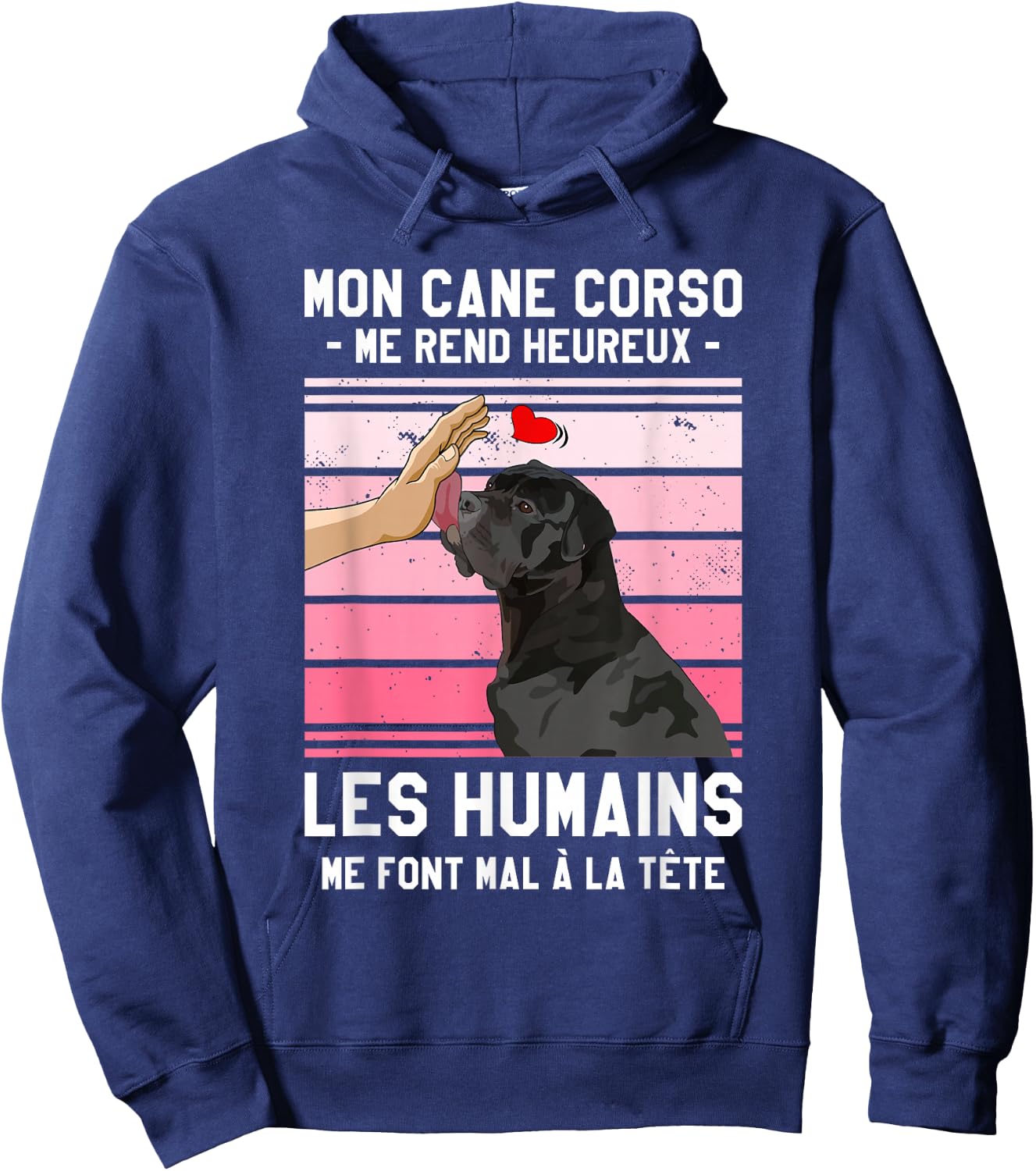 Mon Cane Corso Makes Me Happy Humans , Black, S Hoodie - Hoodie | Navy
