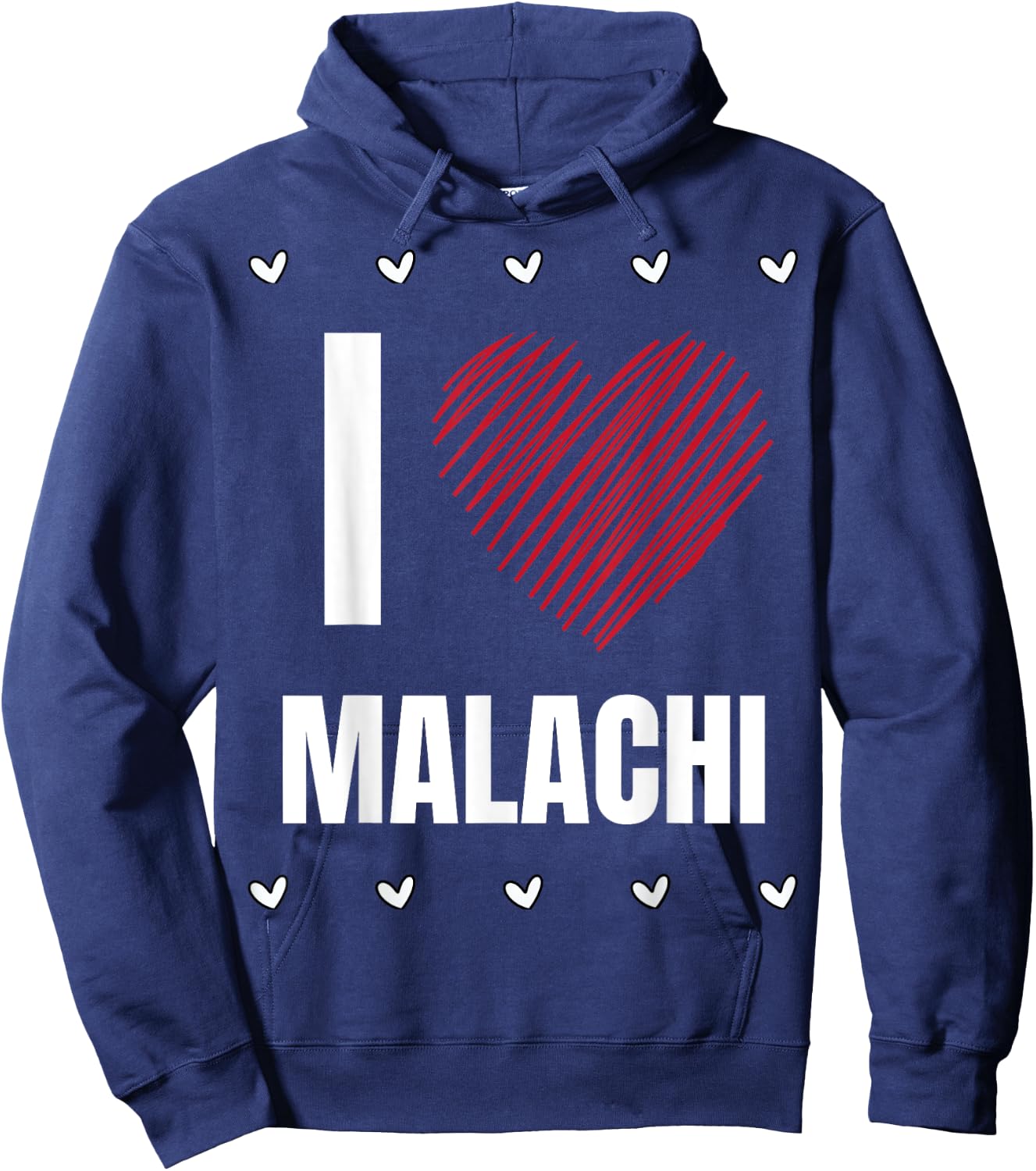 I Love MALACHI First Name Cool Heart Funny Personalized Name Hoodie - Hoodie | Navy