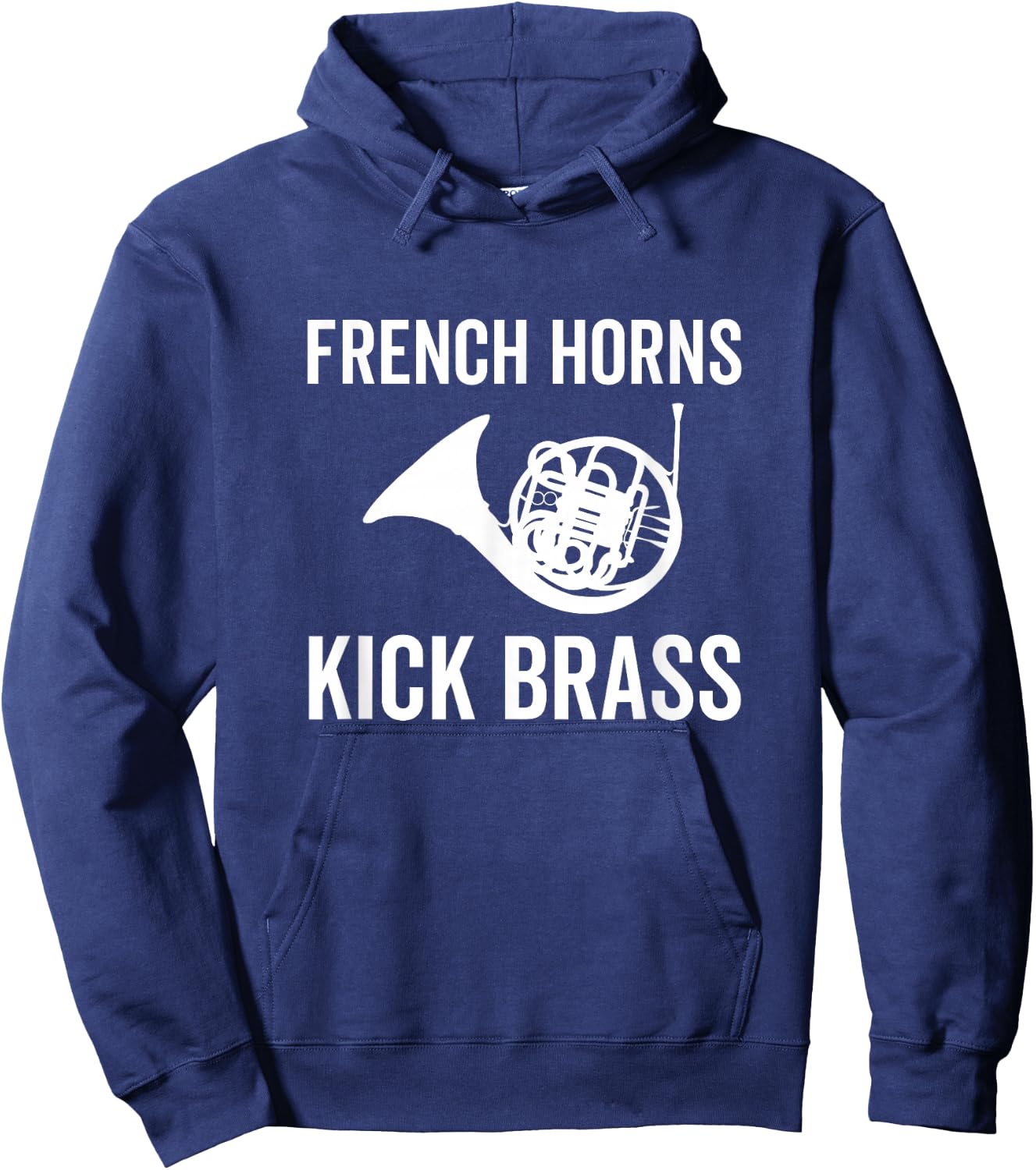 French Horns Kick Brass Funny French Horn Player Lover Band Hoodie - Hoodie | Navy