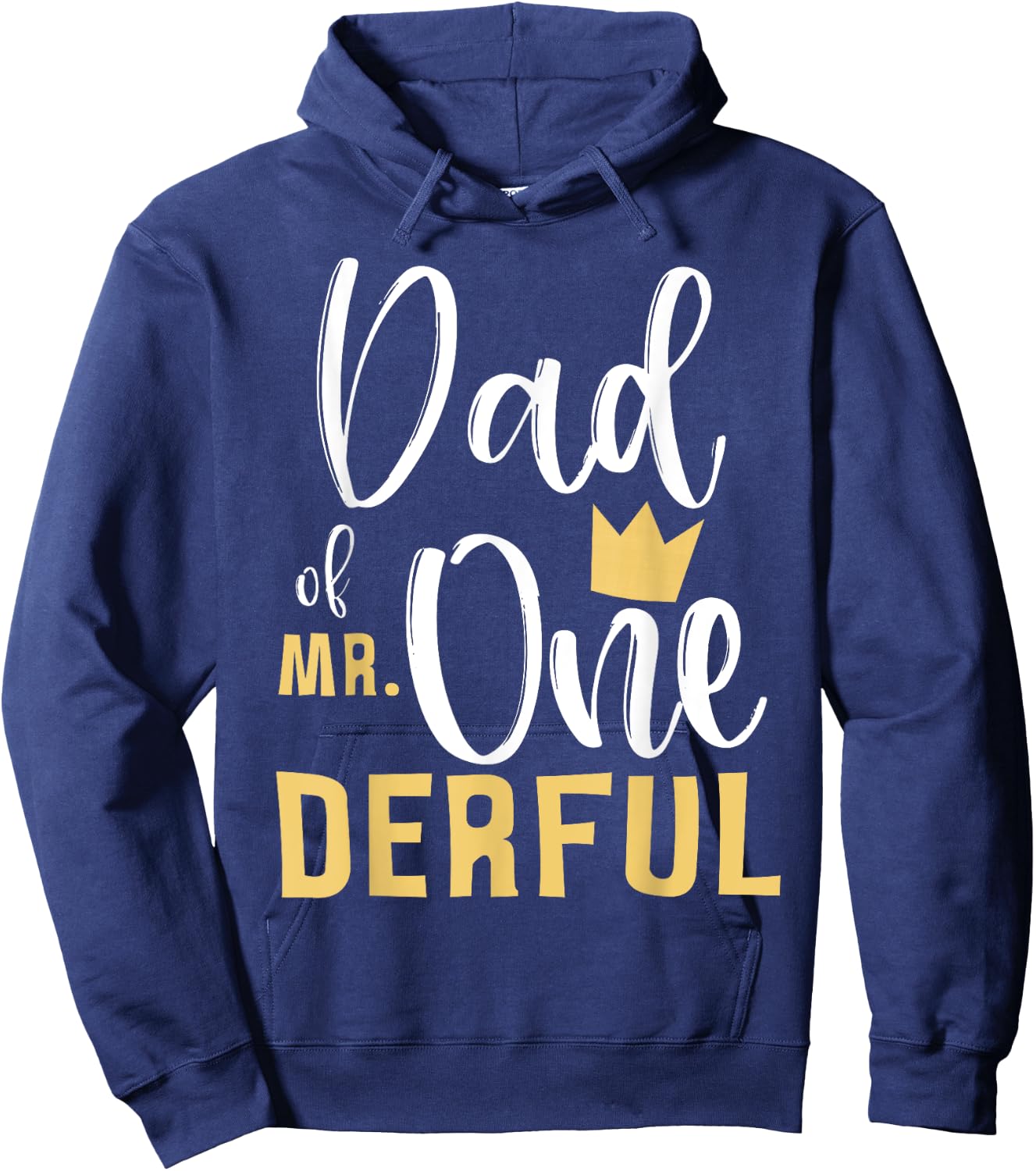 Dad of Mr Onederful 1st Birthday First One-Derful Matching Hoodie - Hoodie | Navy