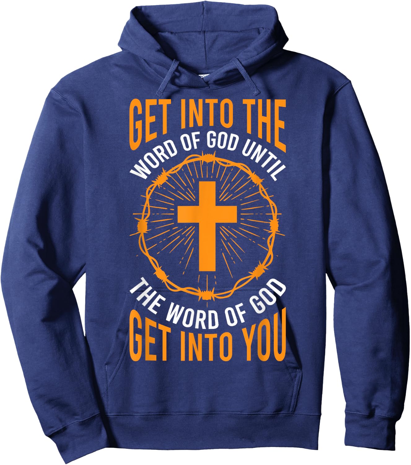 Get Into the Word of God Hoodie - Hoodie | Navy
