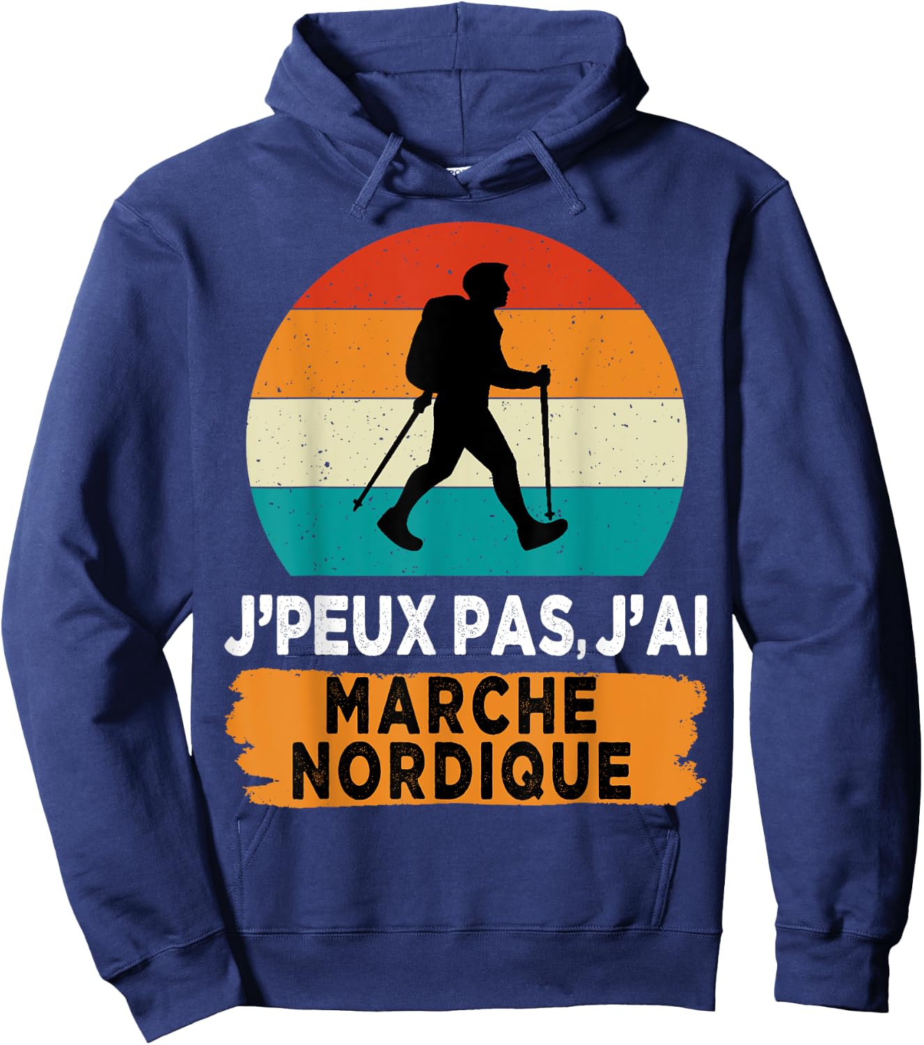 J'peux pas j'ai marche norddique , Black, S Hoodie - Hoodie | Navy