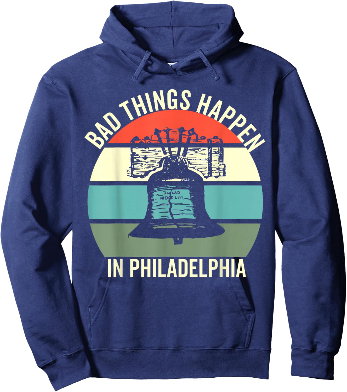 Bad Things Happen In Philadelphia Hoodie - Hoodie | Navy