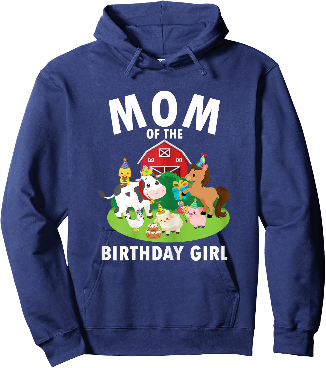 Mom Of The Birthday Girl Farm Animals Farm Theme Party Hoodie - Hoodie | Navy