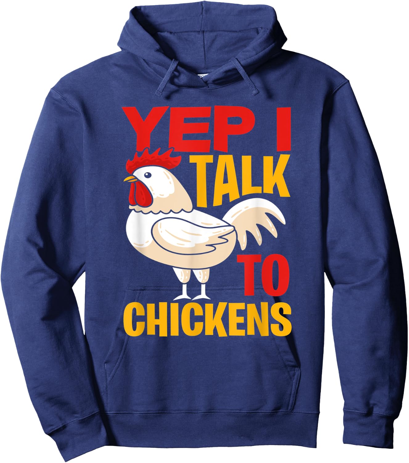 Yep I Talk To Chickens - Farmer Chicken Breeder Gift Hoodie - Hoodie | Navy