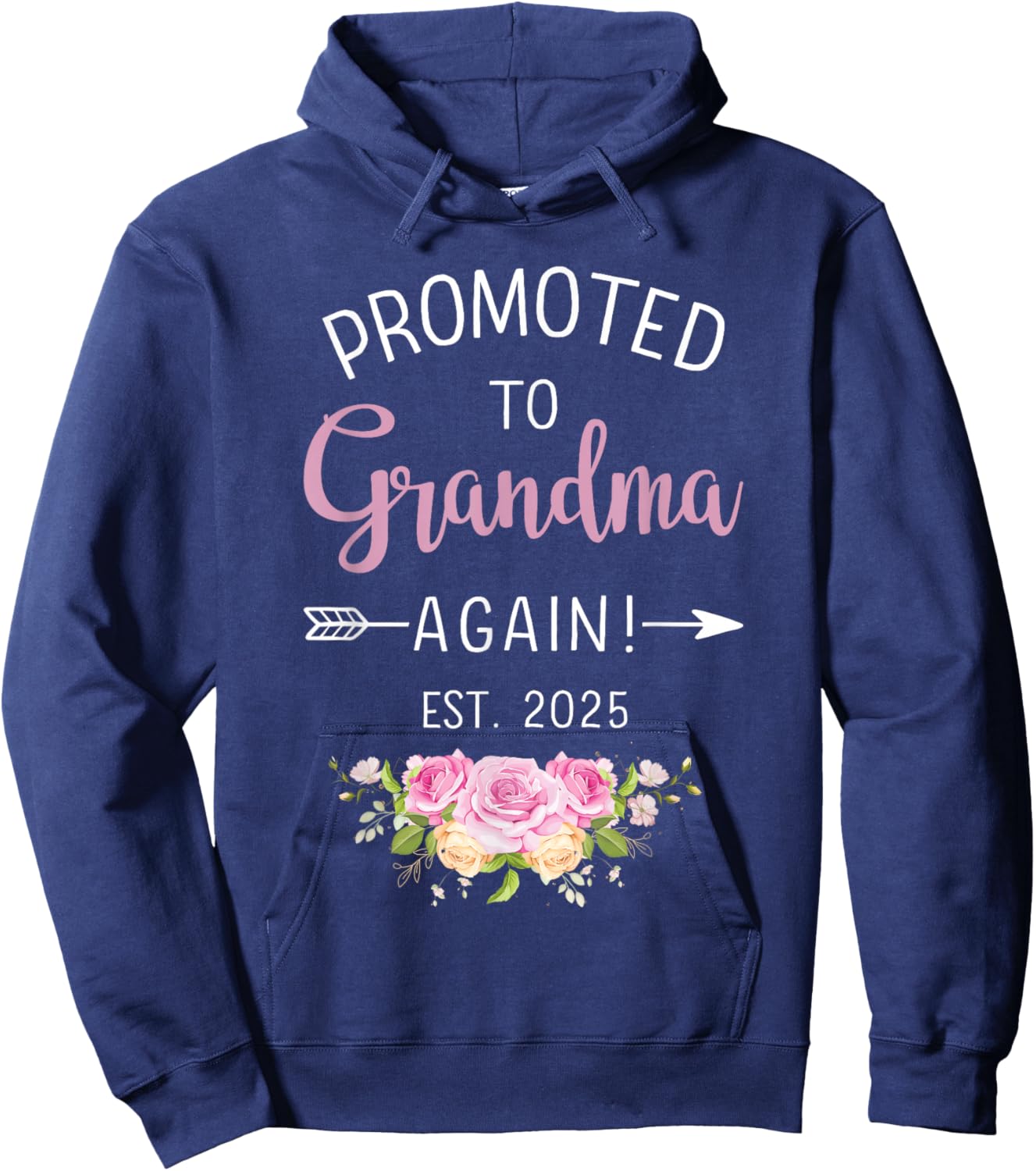 Promoted to grandma again est. 2025 flowers Hoodie - Hoodie | Navy