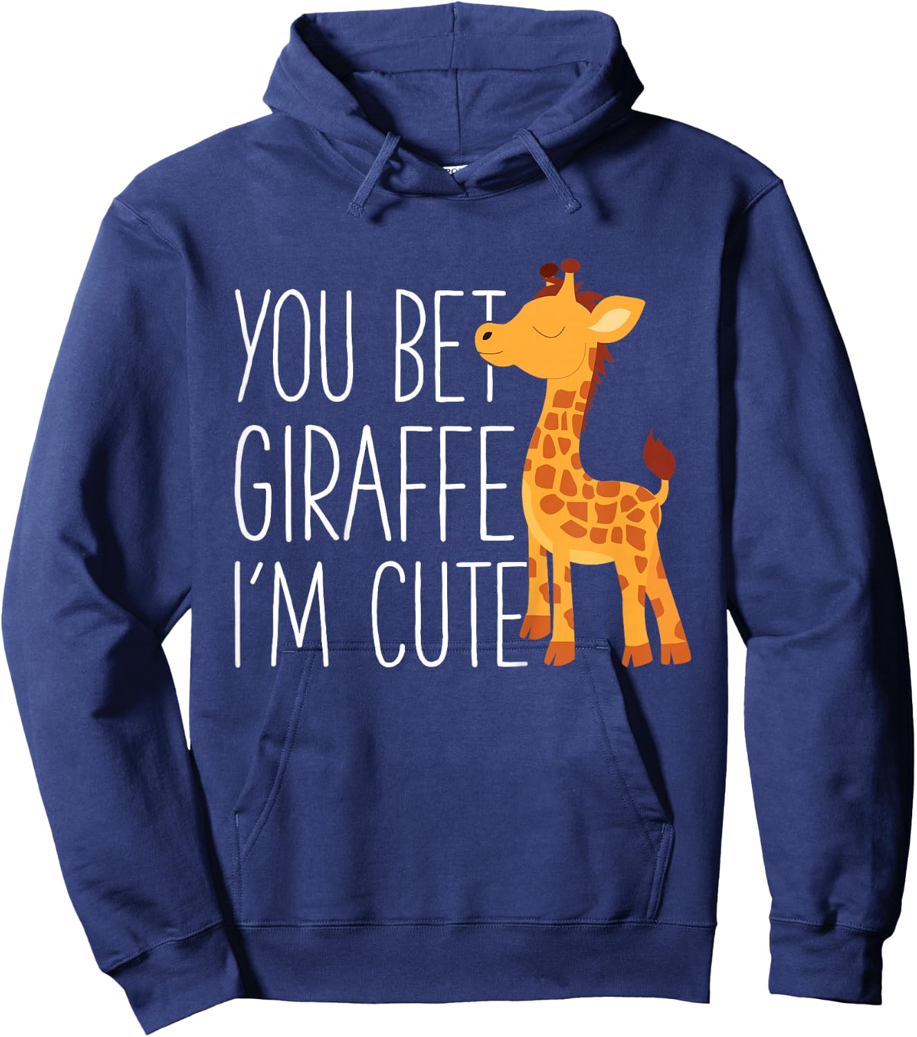 Kids You Bet Giraffe I'm Cute Baby Giraffe Zoo animals Lover Hoodie - Hoodie | Navy